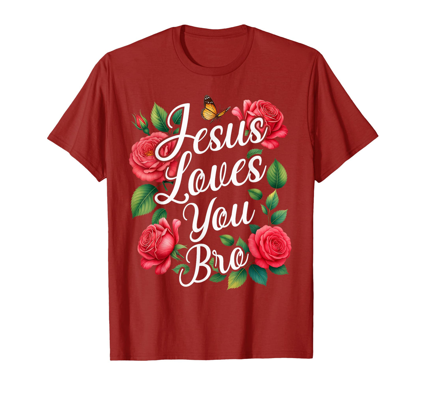 Jesus Loves You Bro Christian Cross God Faith Bible Flower T-Shirt