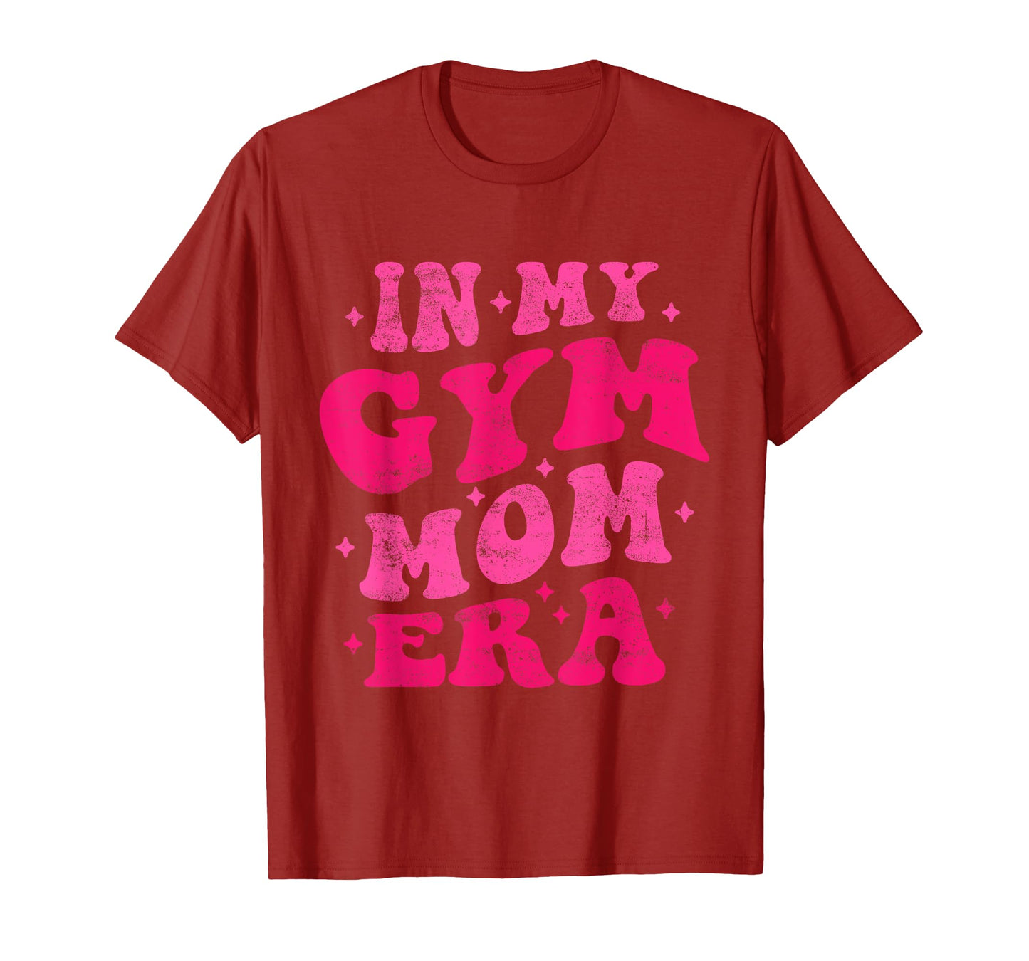 In My Gym Mom Era Funny Workout Fitness Gym Mom Mothers Day T-Shirt