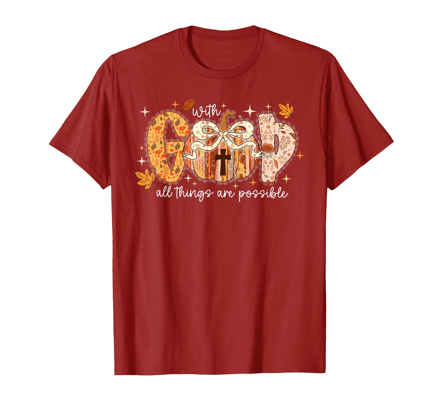 With God All Things Are Possible Pumpkin Thanksgiving Autumn T-Shirt