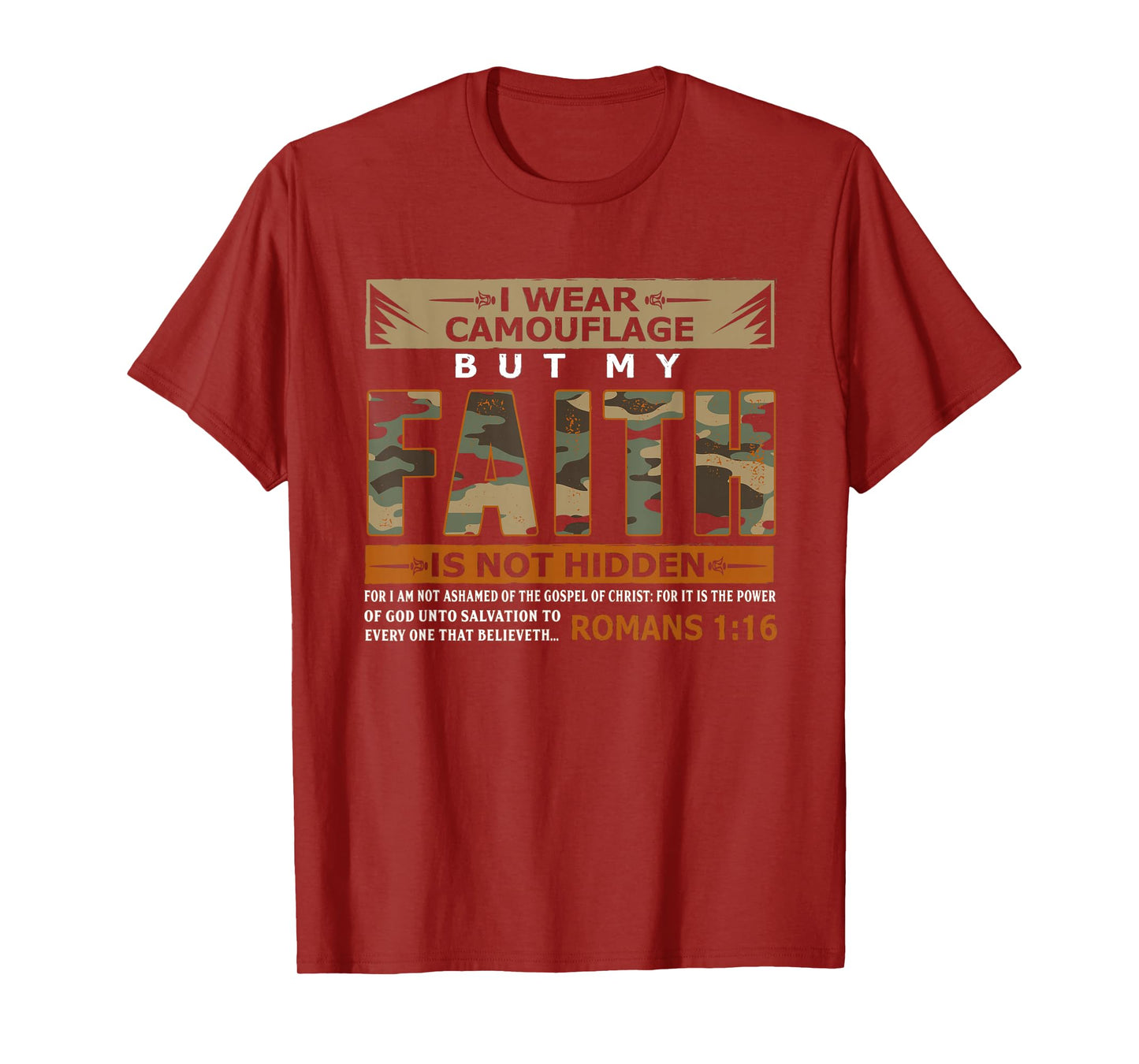 I Wear Camouflage But My Faith Is Not Hidden Shirt T-Shirt