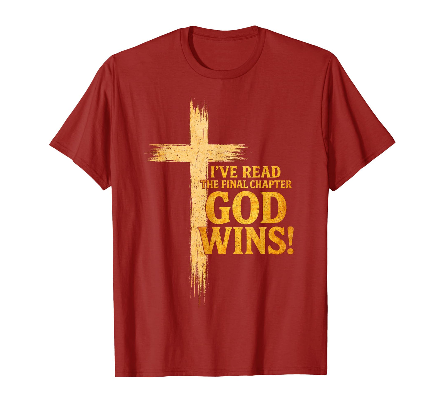 I've Read The Final Chapter God Wins Christian Faith Cross T-Shirt