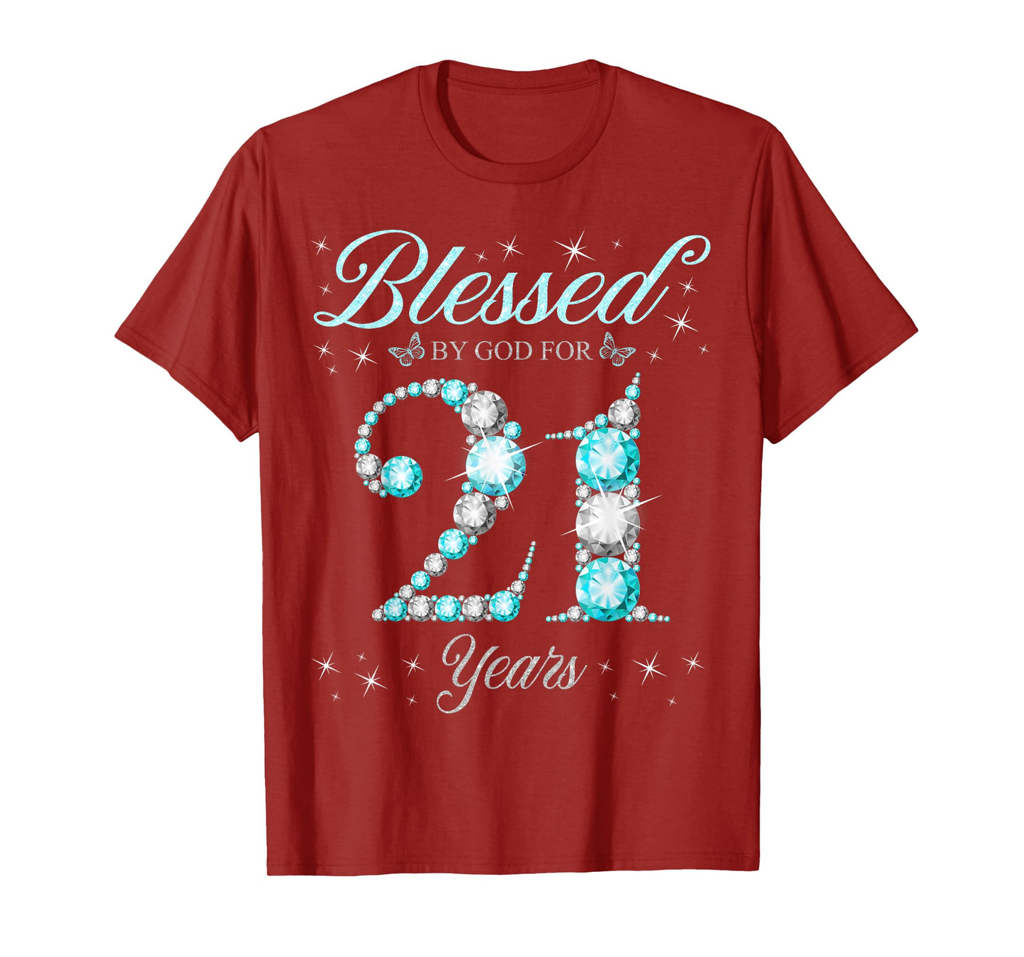 Blessed By God For 21 Years Old 21st Birthday B-Day Party T-Shirt