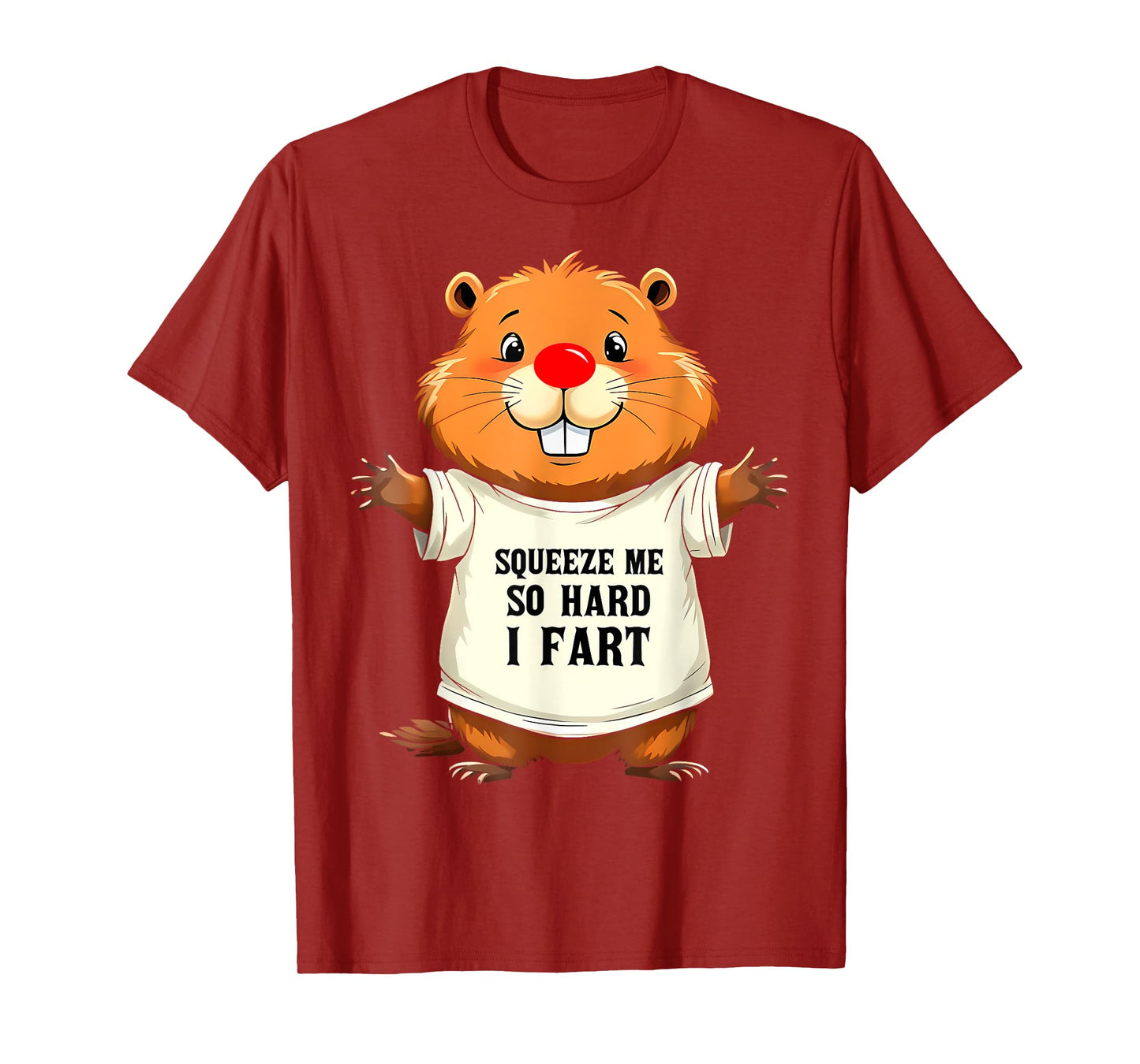 Funny Joke Squeeze Me So Hard I Fart Meme For Men Women Kids T-Shirt