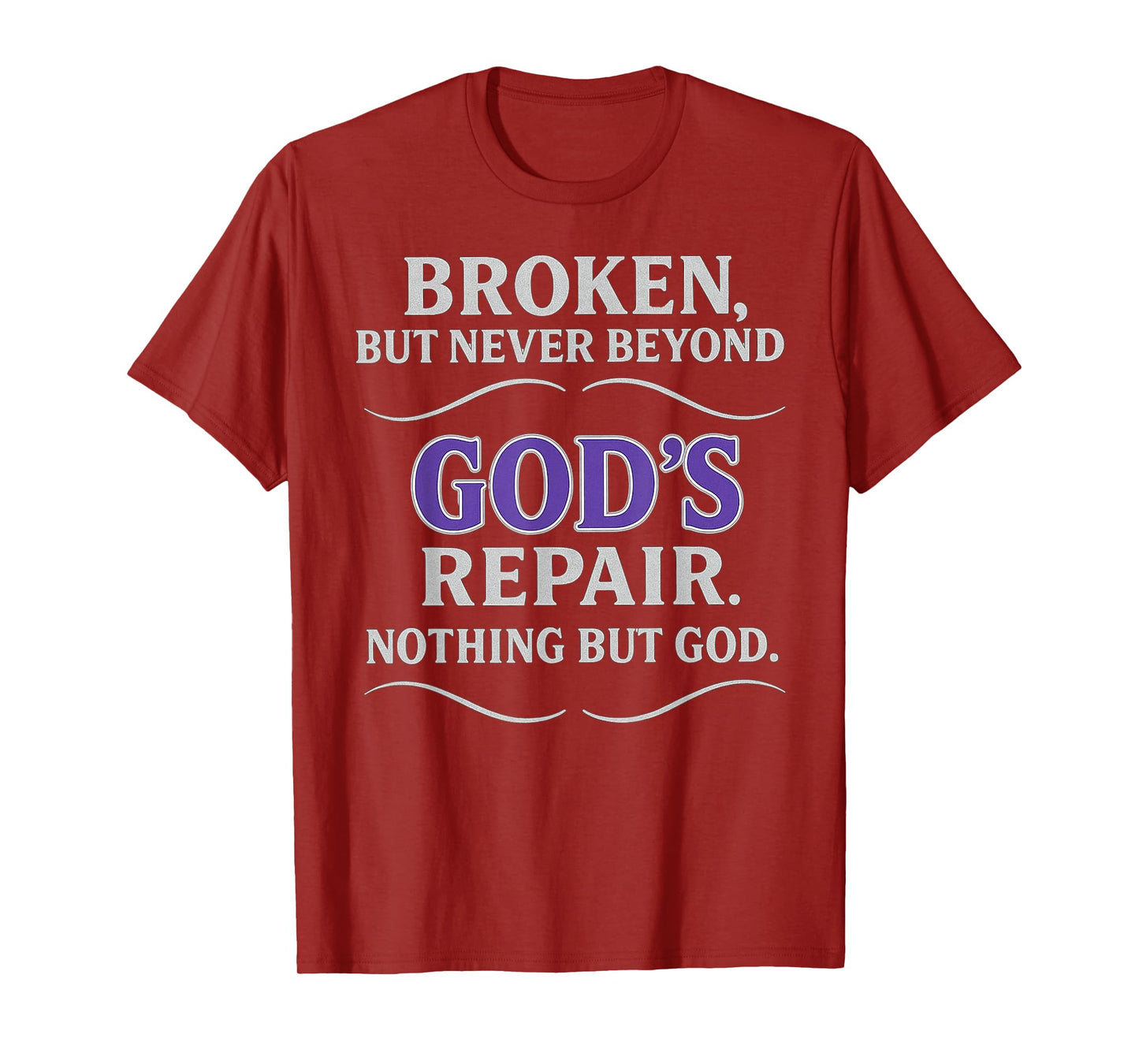Christian Religious Inspirational Faith Nothing But God Gift T-Shirt