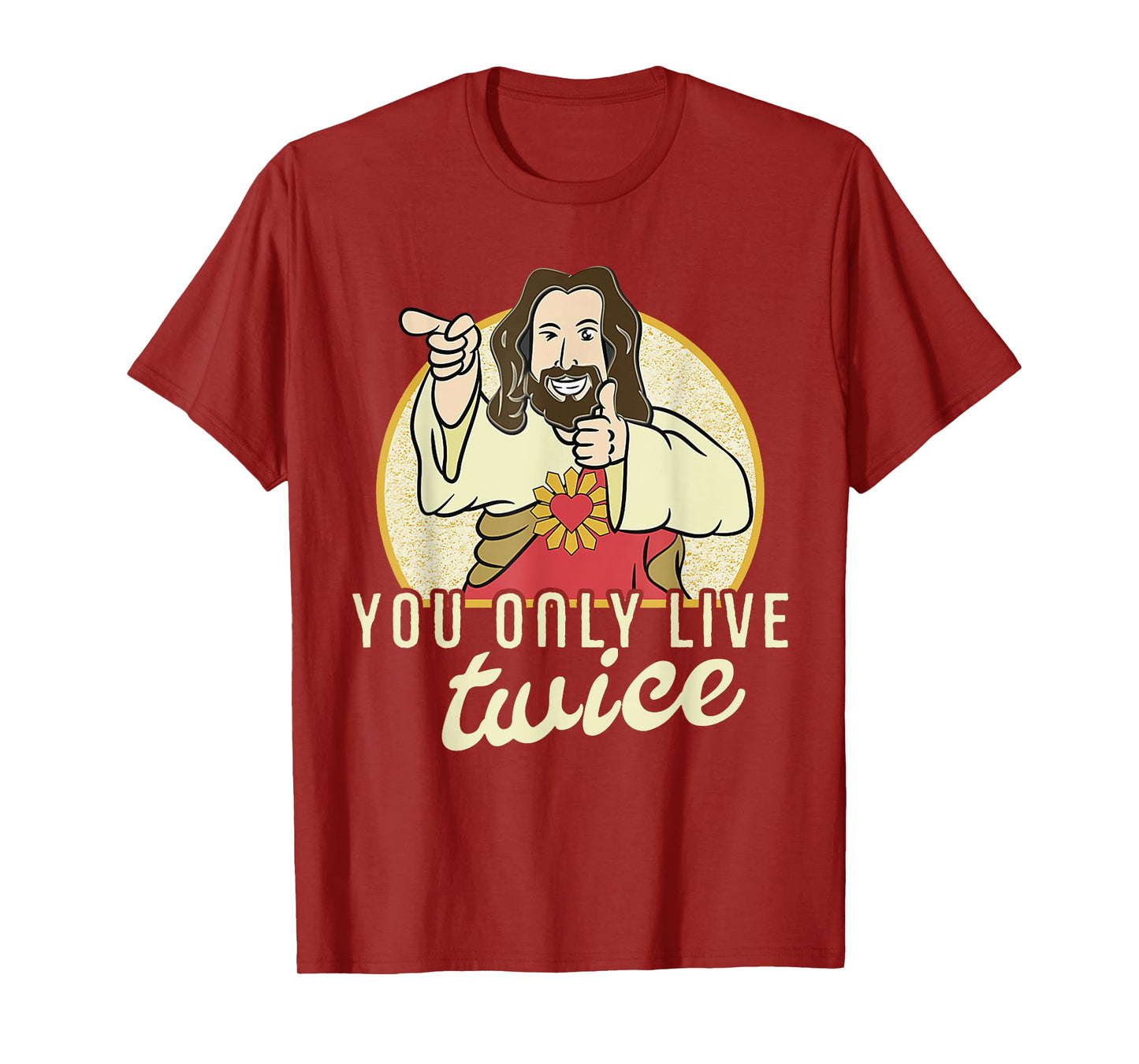 Funny You Only Live Twice Jesus Christian Humor T-Shirt