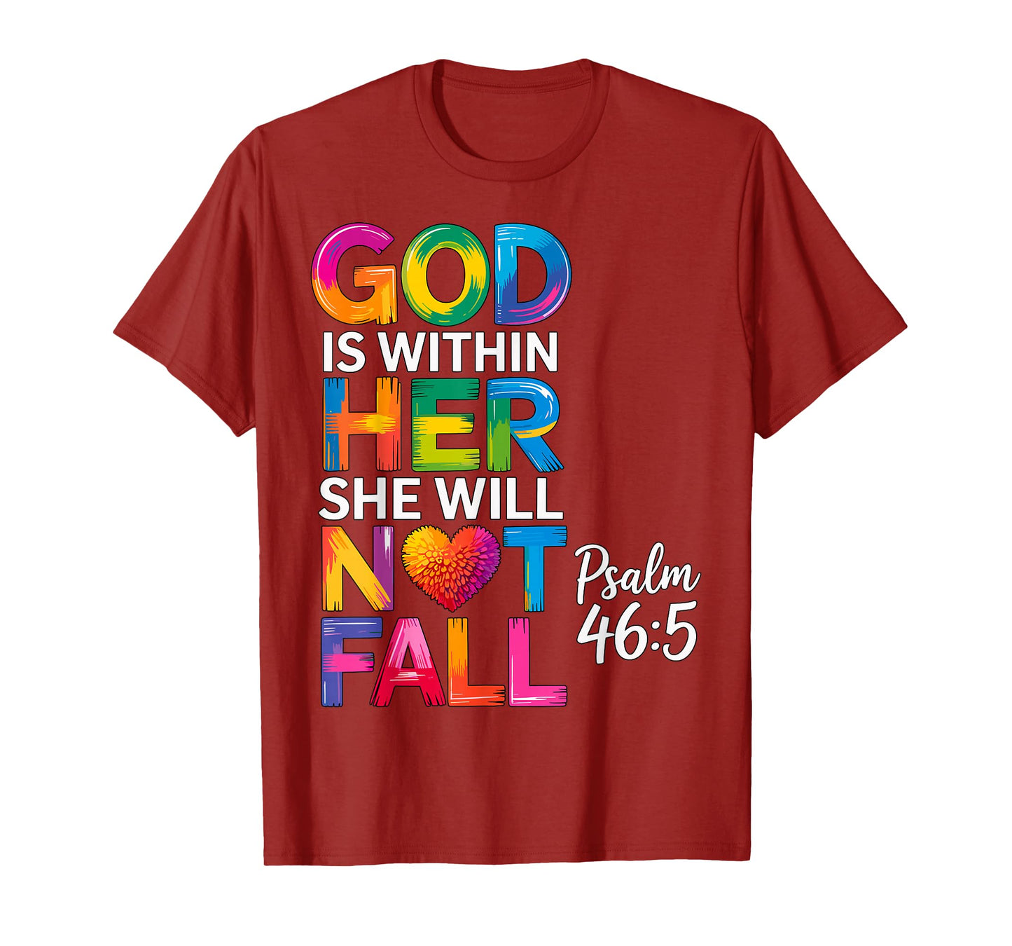 God is Within Her She Will Not Fall Psalm 46-5 T-Shirt