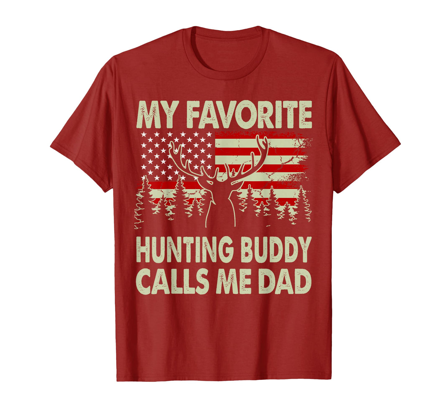 Hunting-Shirt My Favorite Hunting Buddy Calls Me Dad Men Dad T-Shirt