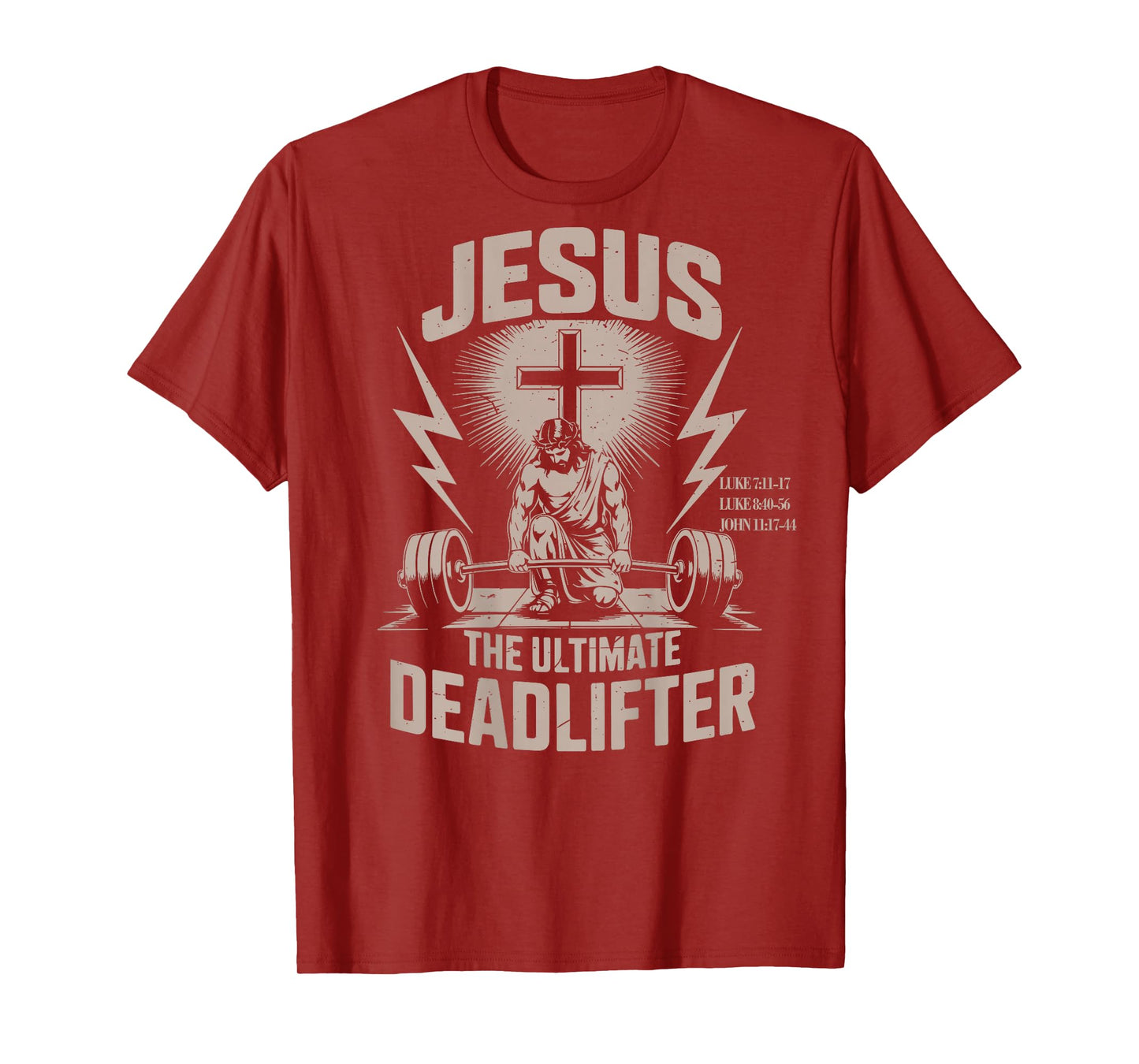 Jesus The Ultimate Deadlifter Funny Christian Gym Workout T-Shirt