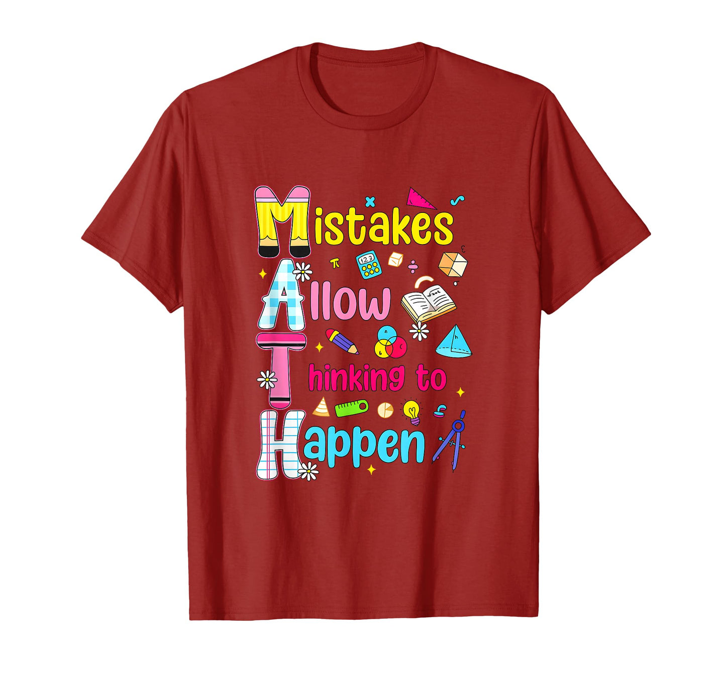 Mistakes Allow Thinking to Happen Funny Math Teacher Outfit T-Shirt