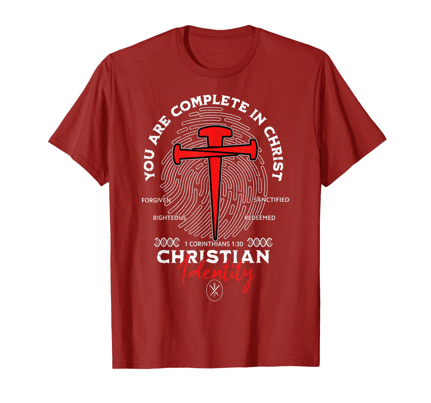You Are Complete In Christ, Jesus Cross Christian Identity T-Shirt