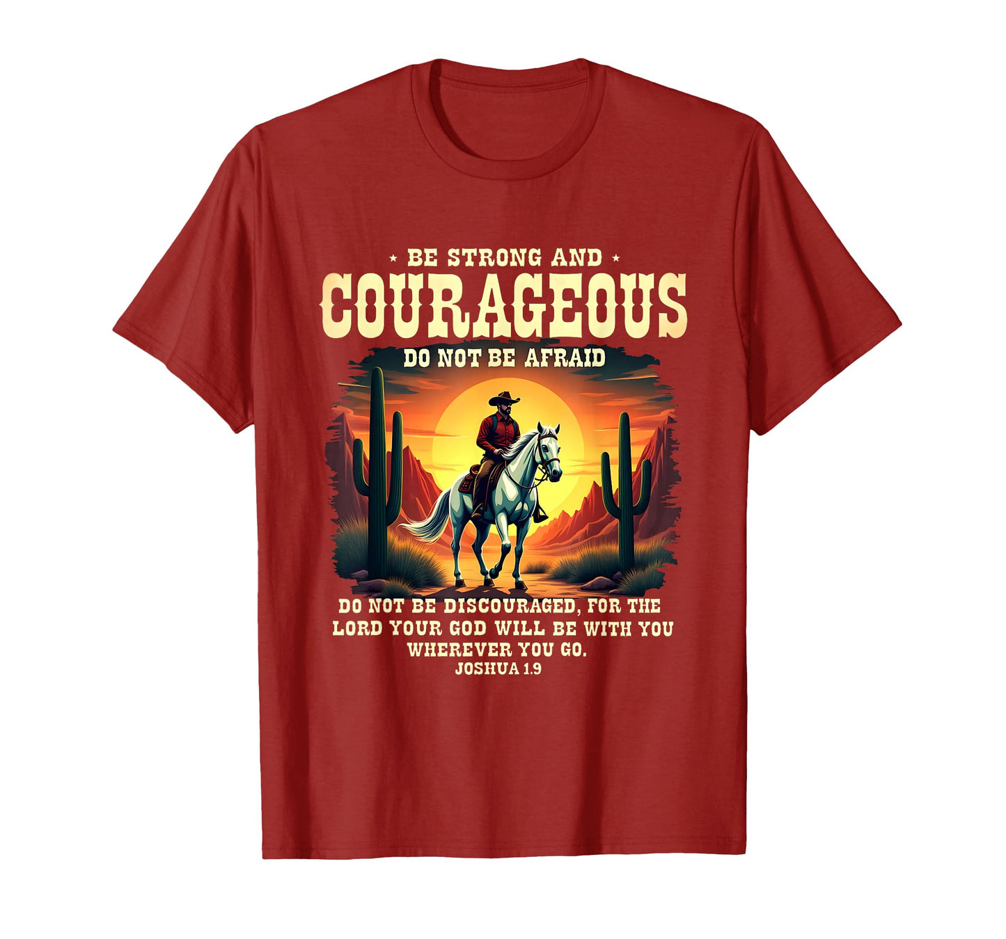 Bible Verse Be Strong and Courageous Western Cowboy T-Shirt