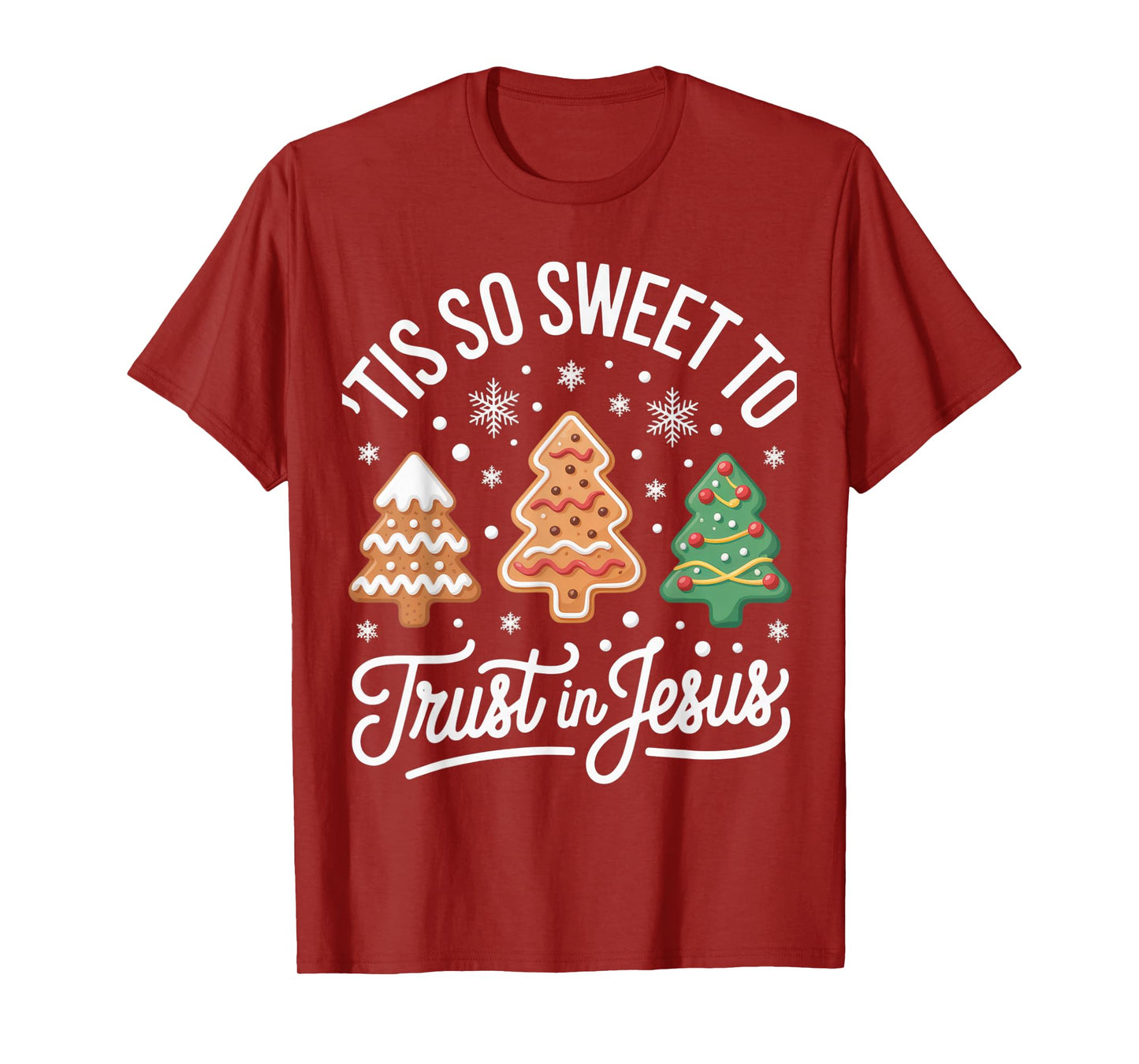 Tis So Sweet to Trust in Jesus for Faithful Christmas T-Shirt
