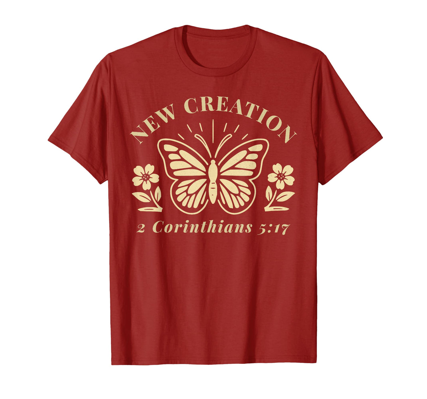 Christian Butterfly New Creation Baptism Verse Baptized T-Shirt