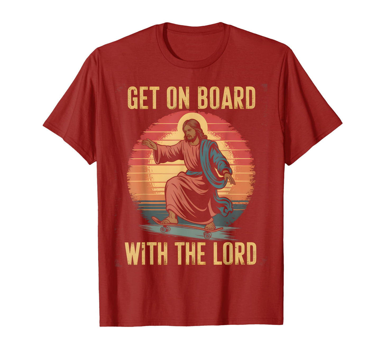 Get On Board With The Lord Christ Skateboarding Jesus Skate T-Shirt