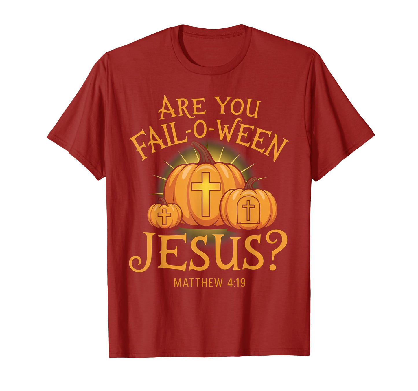 are You Fall-O-Ween Jesus Christian Halloween Pumpkins T-Shirt