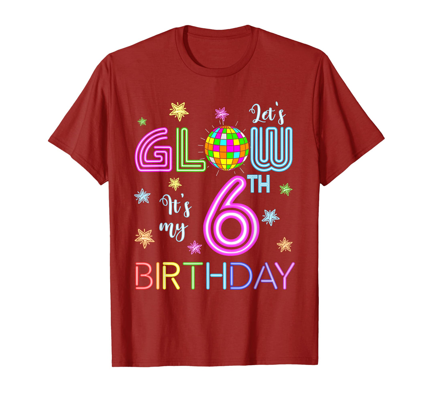 Lets Crazy It's My 6th Birthday Glowing 80s 6 Year Old T-Shirt
