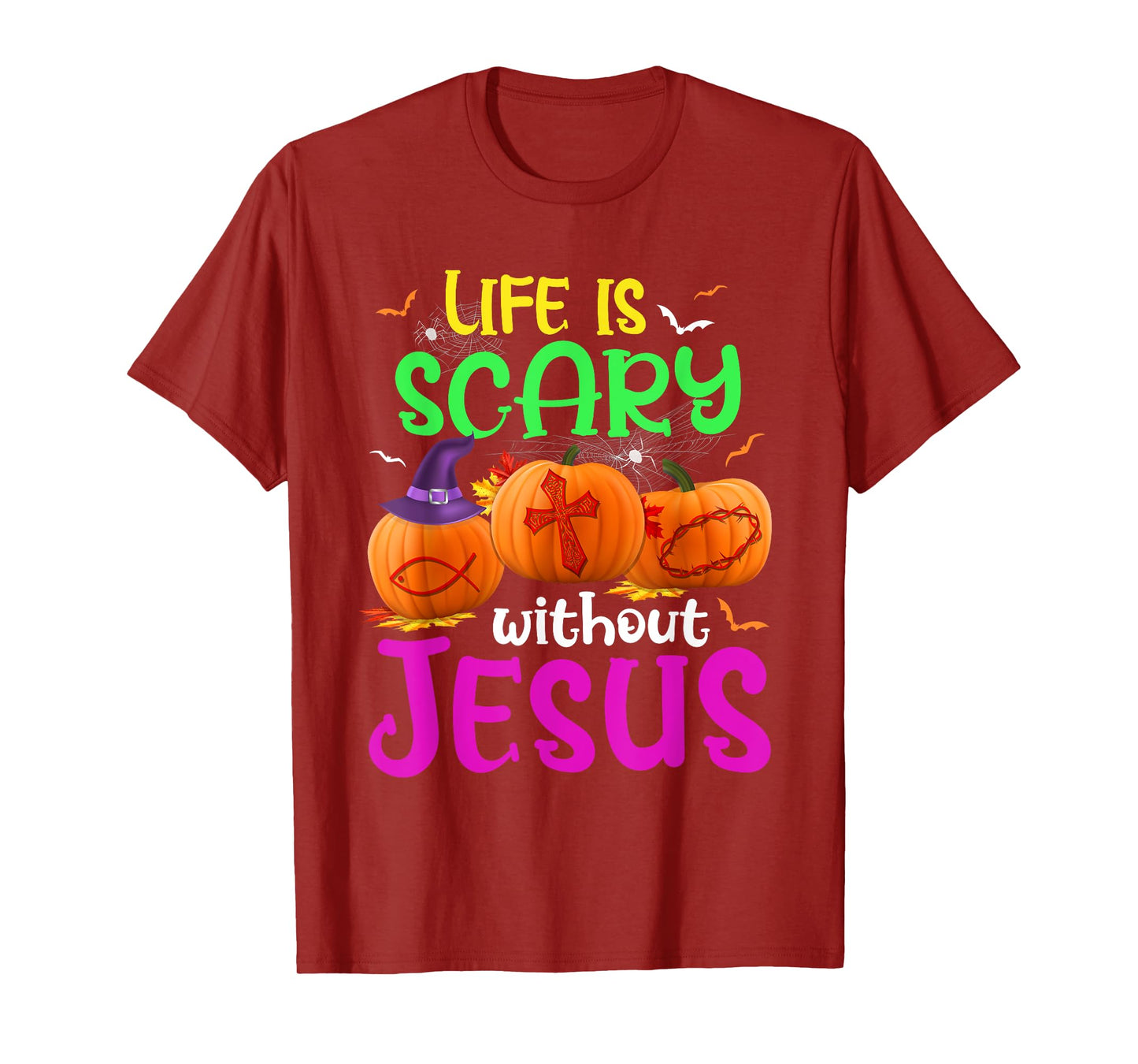 Life Is Scary Without Jesus Halloween Pumpkin Christian T-Shirt