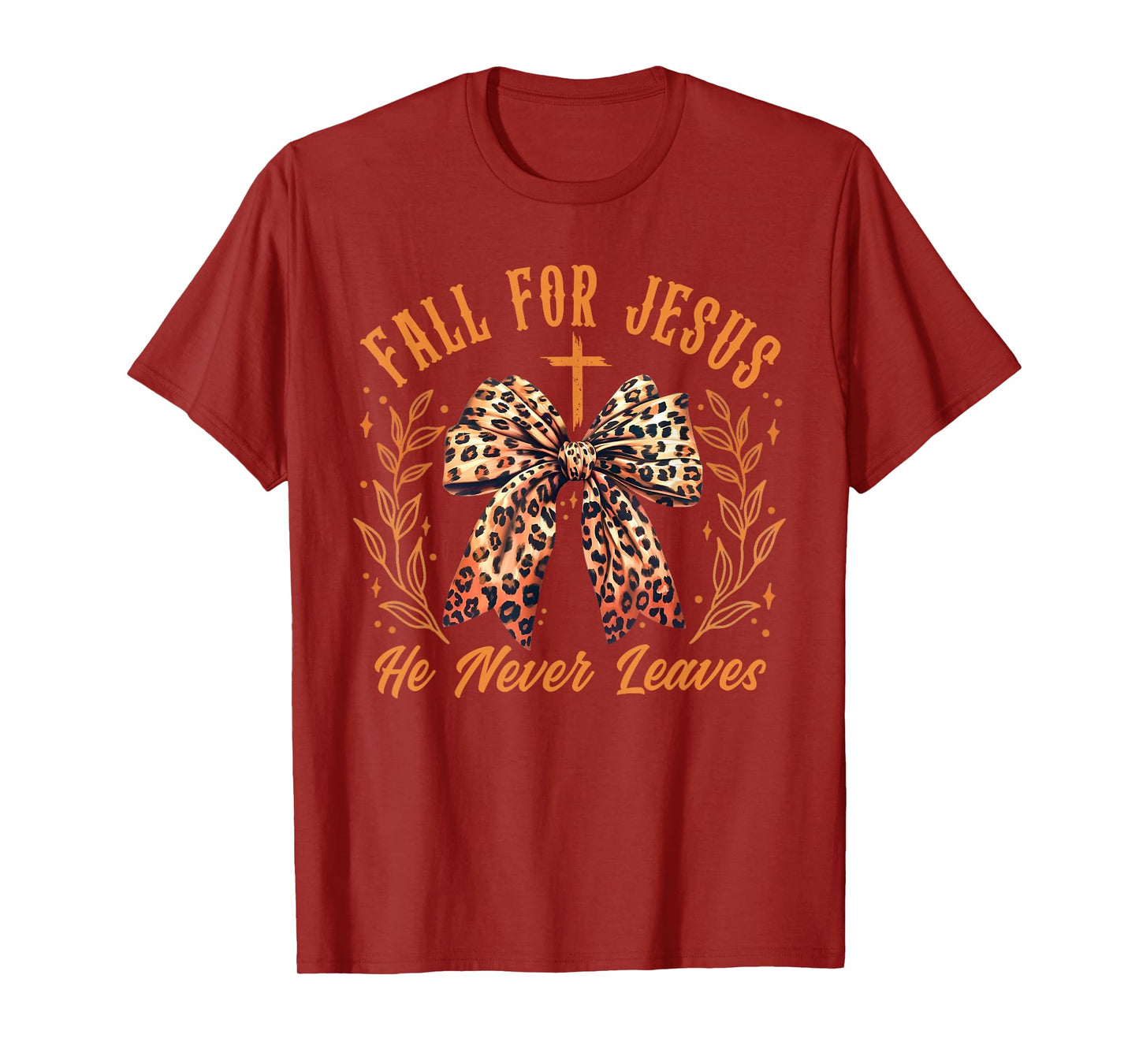 Fall For Jesus He Never Leaves Coquette Bow Leopard Autumn T-Shirt