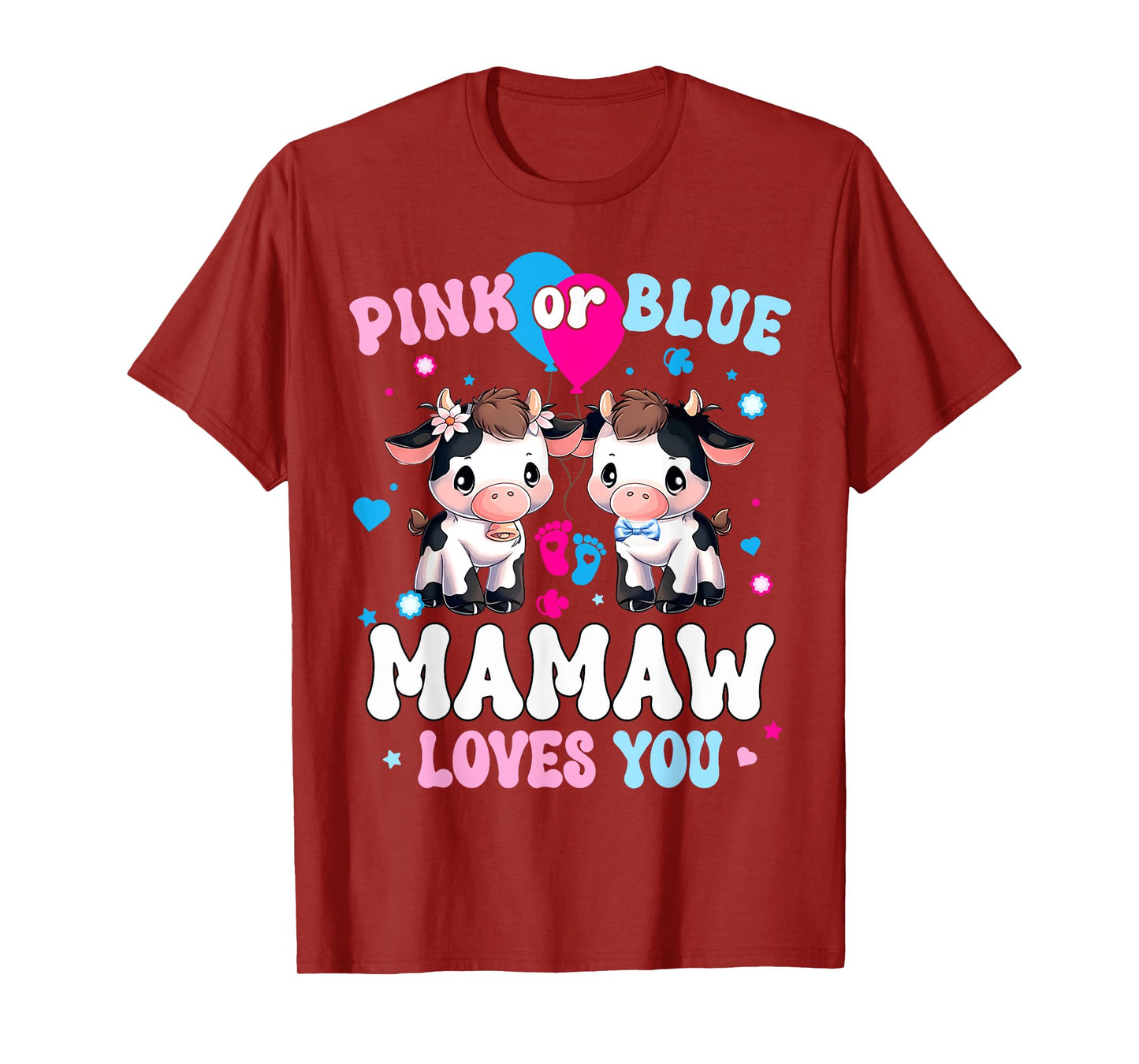 Pink Or Blue Mamaw Loves You Cow Gender Reveal Baby Shower T-Shirt