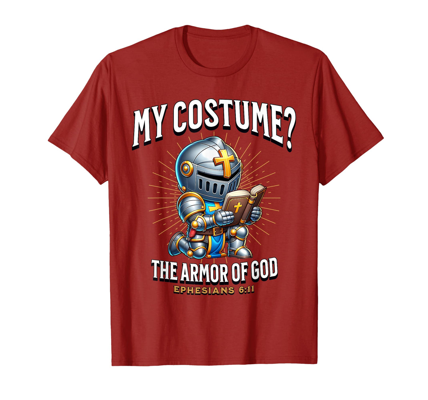 Christian Halloween Costume Armor of God Ephesians 6:11 T-Shirt