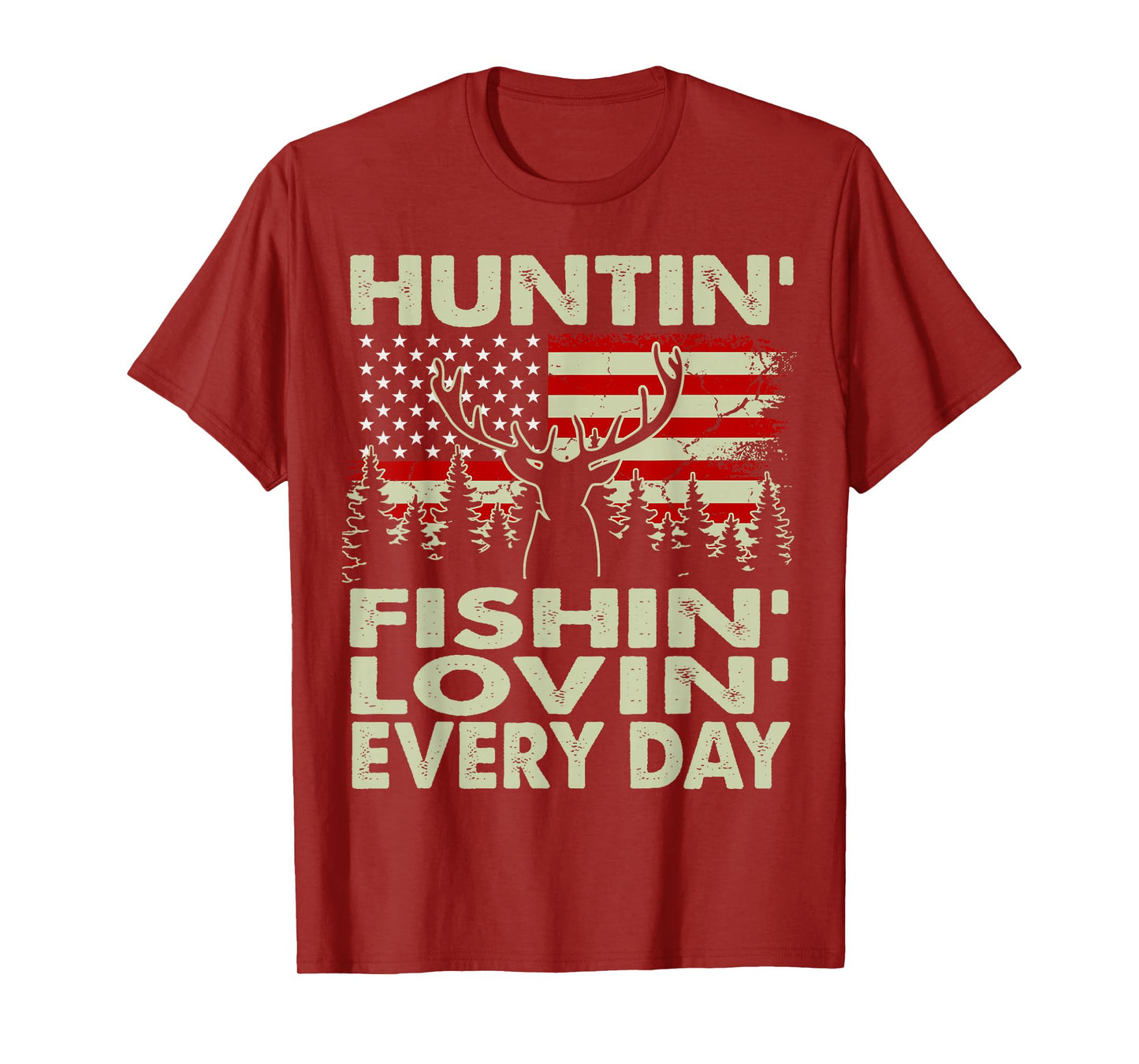 Huntin Fishin Lovin Every Day Deer Hunting Gift Dad Daughter T-Shirt