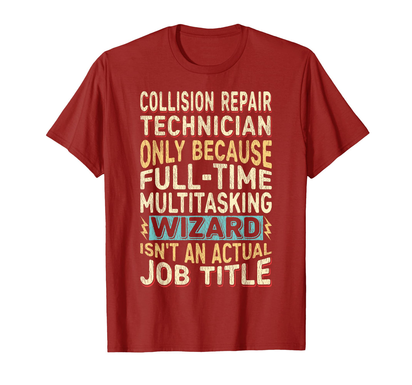 Wizard Job Title Quote - Funny Collision Repair Technician T-Shirt