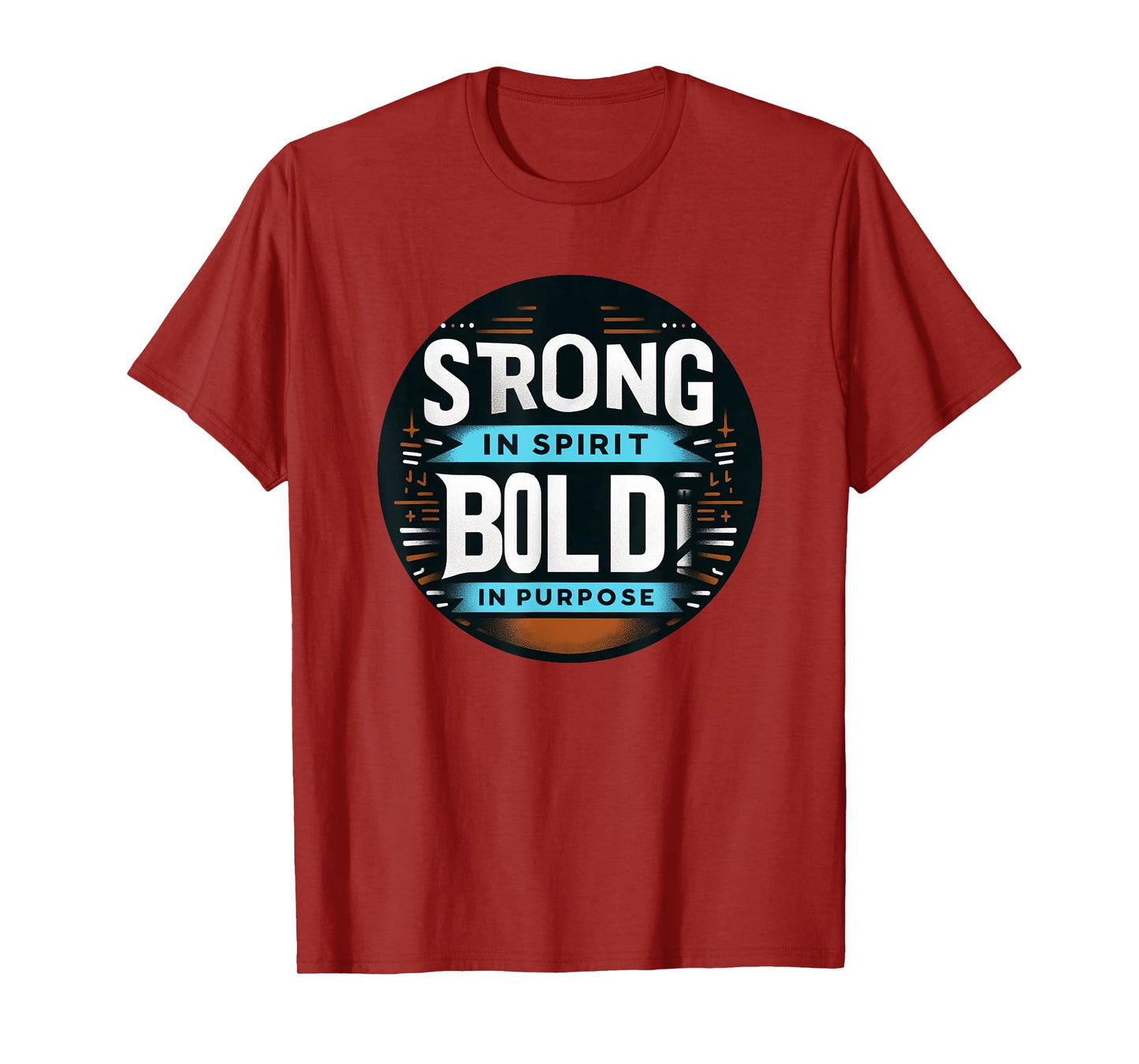Strong in Spirit Bold in Purpose Christian Fitness Apparel T-Shirt