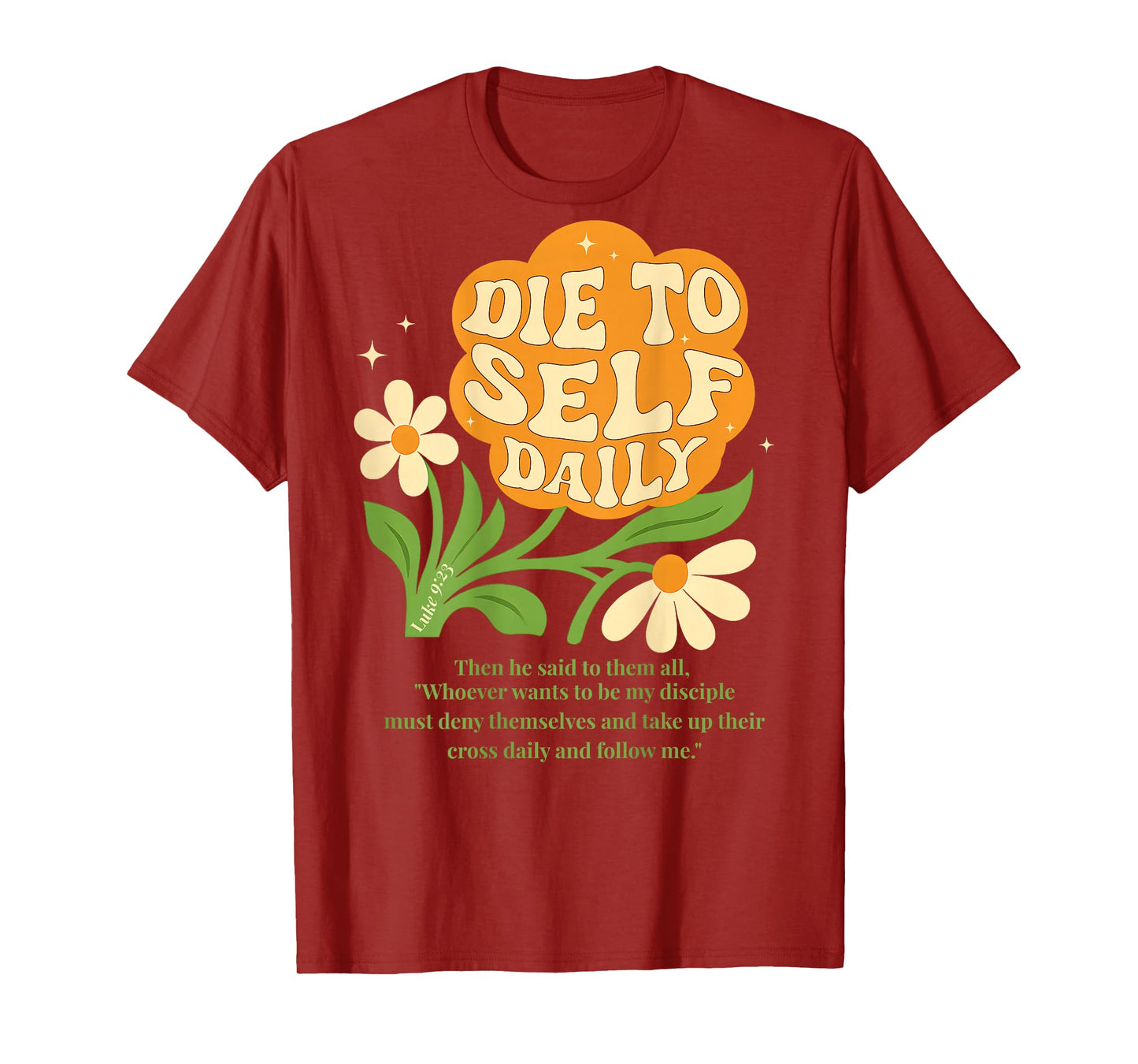(ON Back) Luke 9 23 Bible Verse Boho Christian Flower Retro T-Shirt