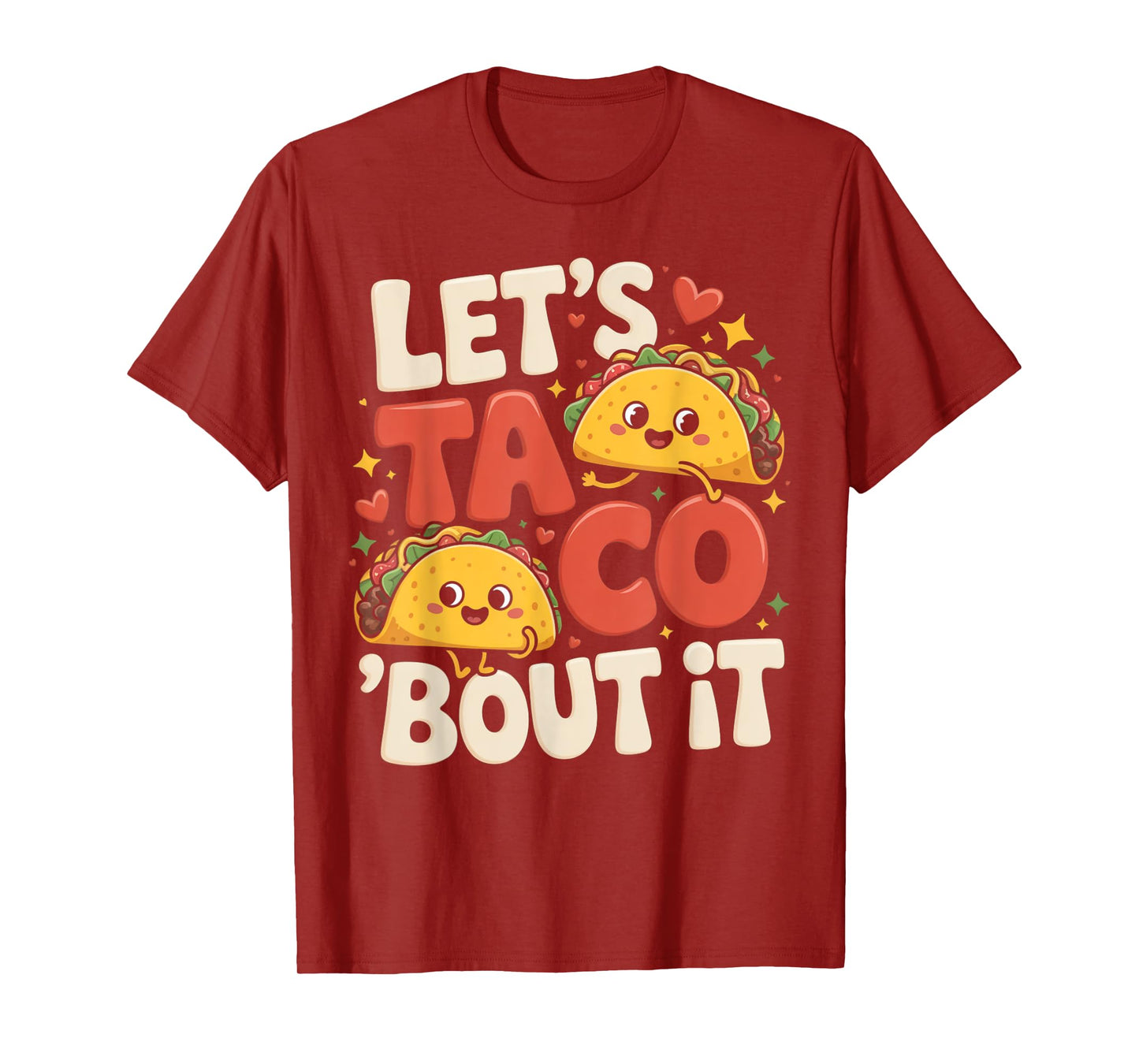 Let's Taco Bout It Funny Mexican Taco T-Shirt