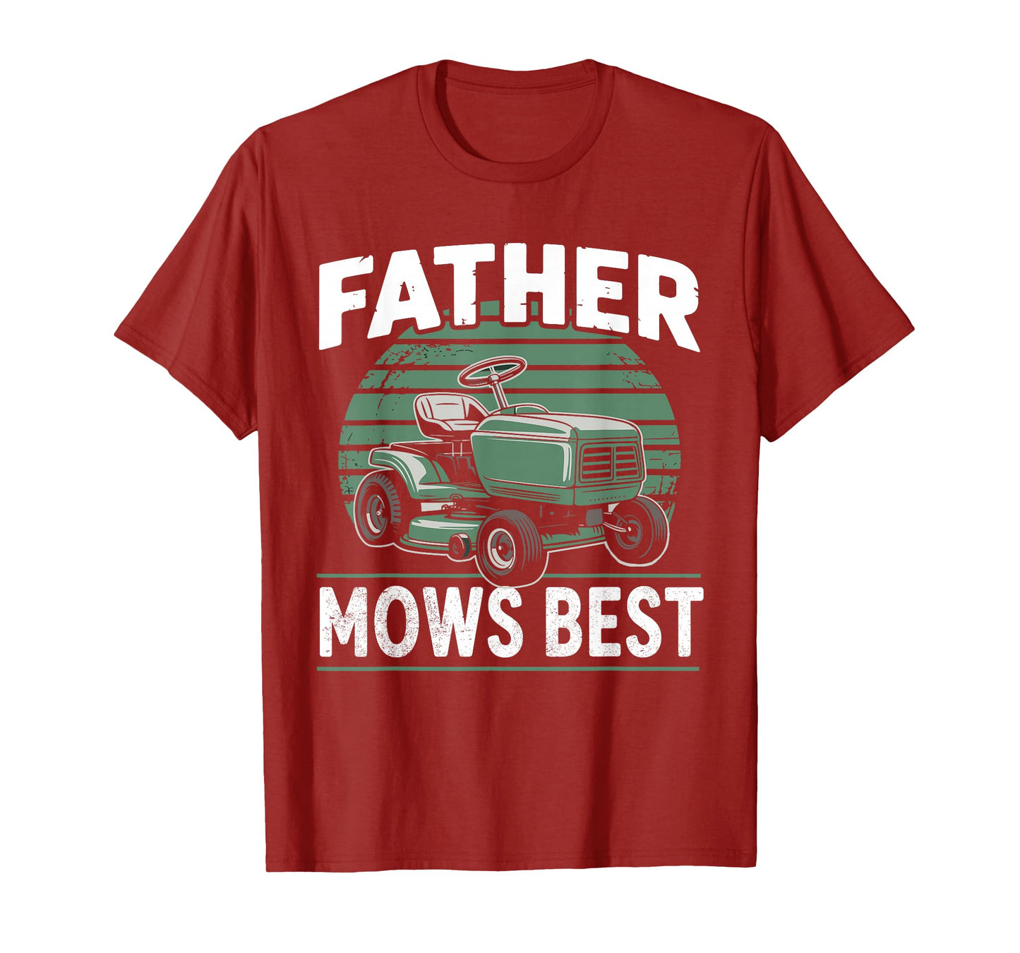 Father mows best T-Shirt