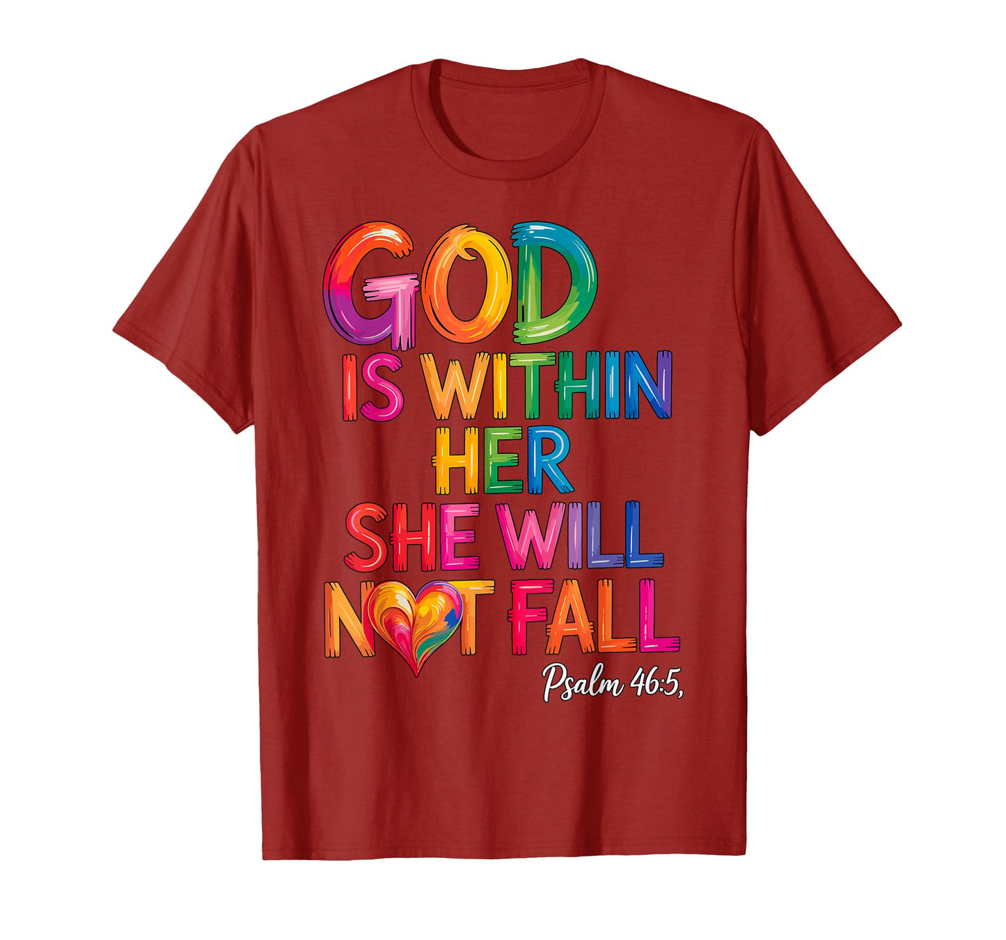 God is Within Her She Will Not Fall Psalm 46-5 T-Shirt