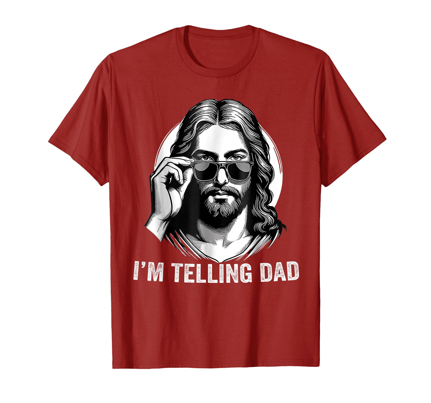 I'm Telling Dad Jesus Wearing Sunglasses T-Shirt