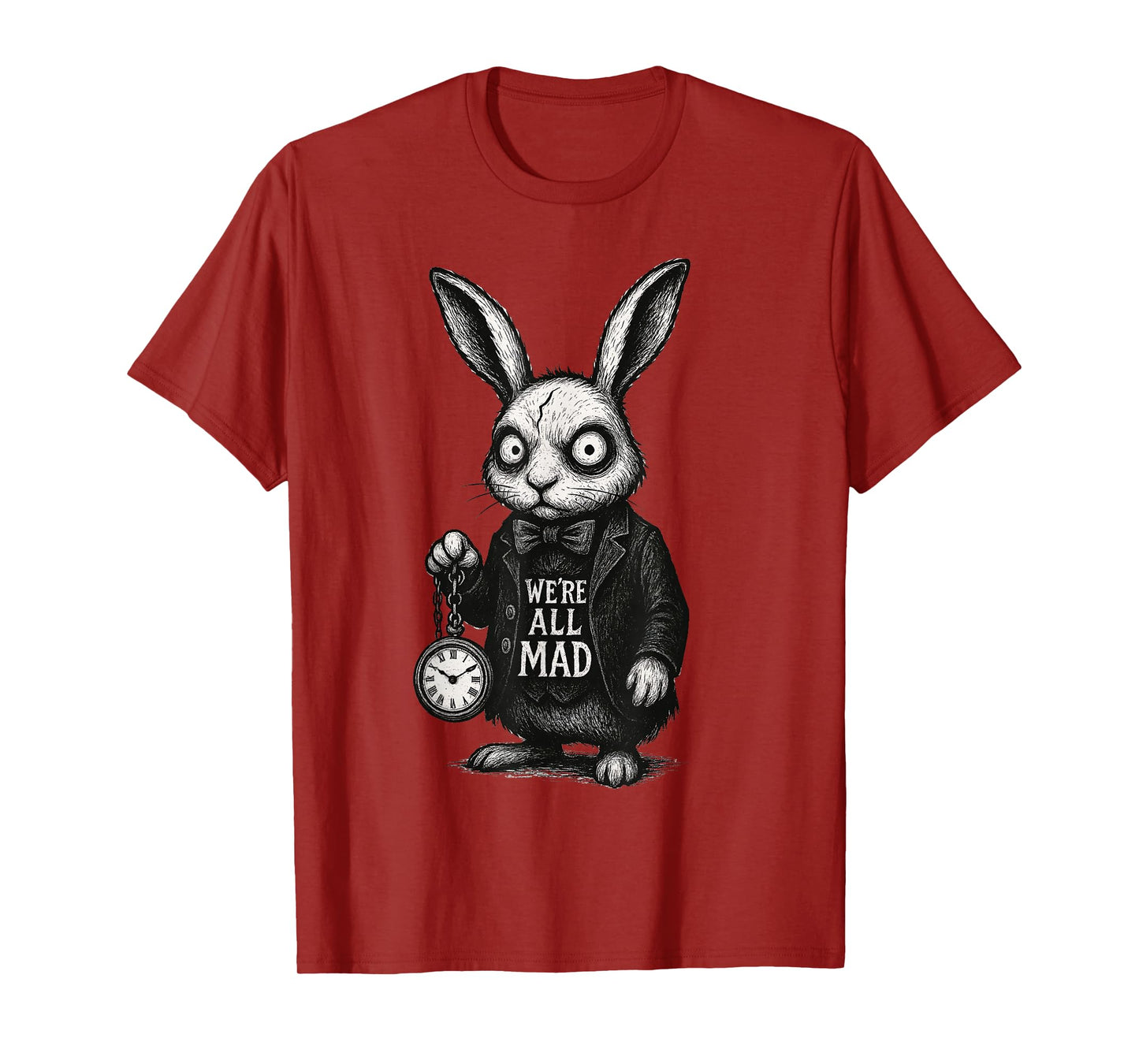 Alice Rabbit Wonderland Hatter Quote We’re All Mad Here T-Shirt