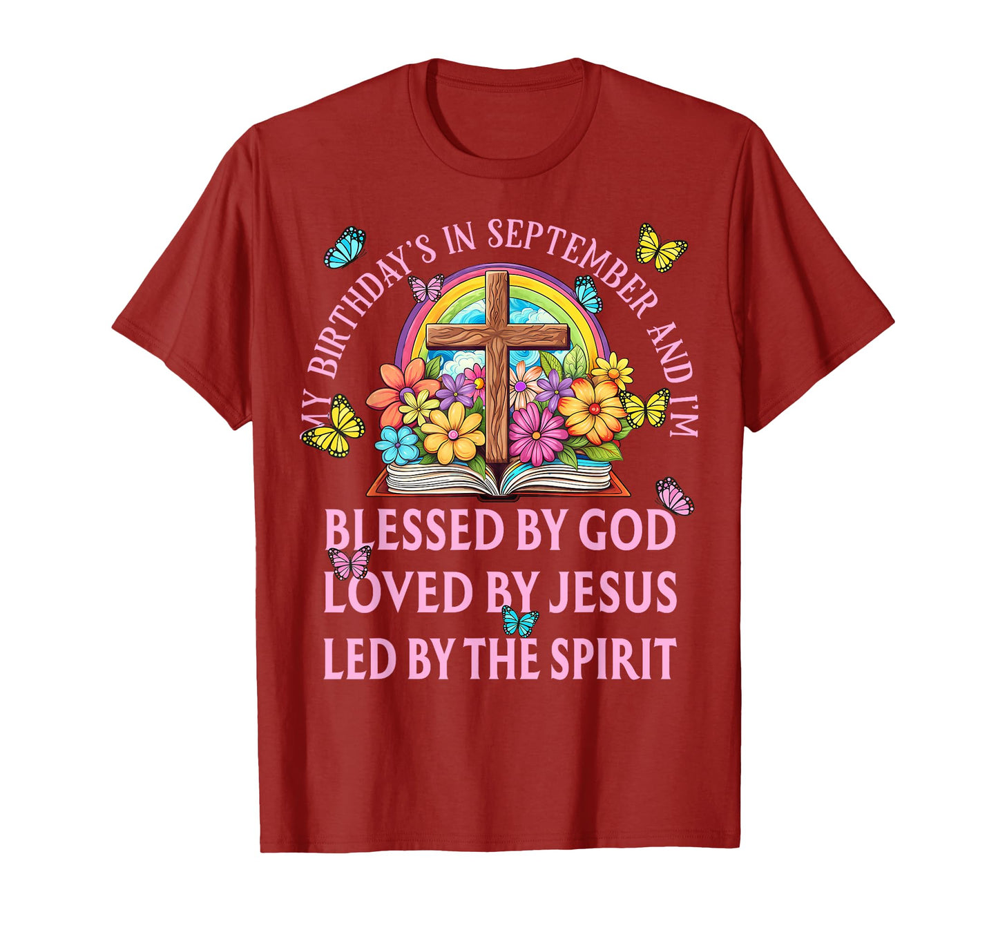Blessed By God September Birth Month Rainbow And Flowers T-Shirt