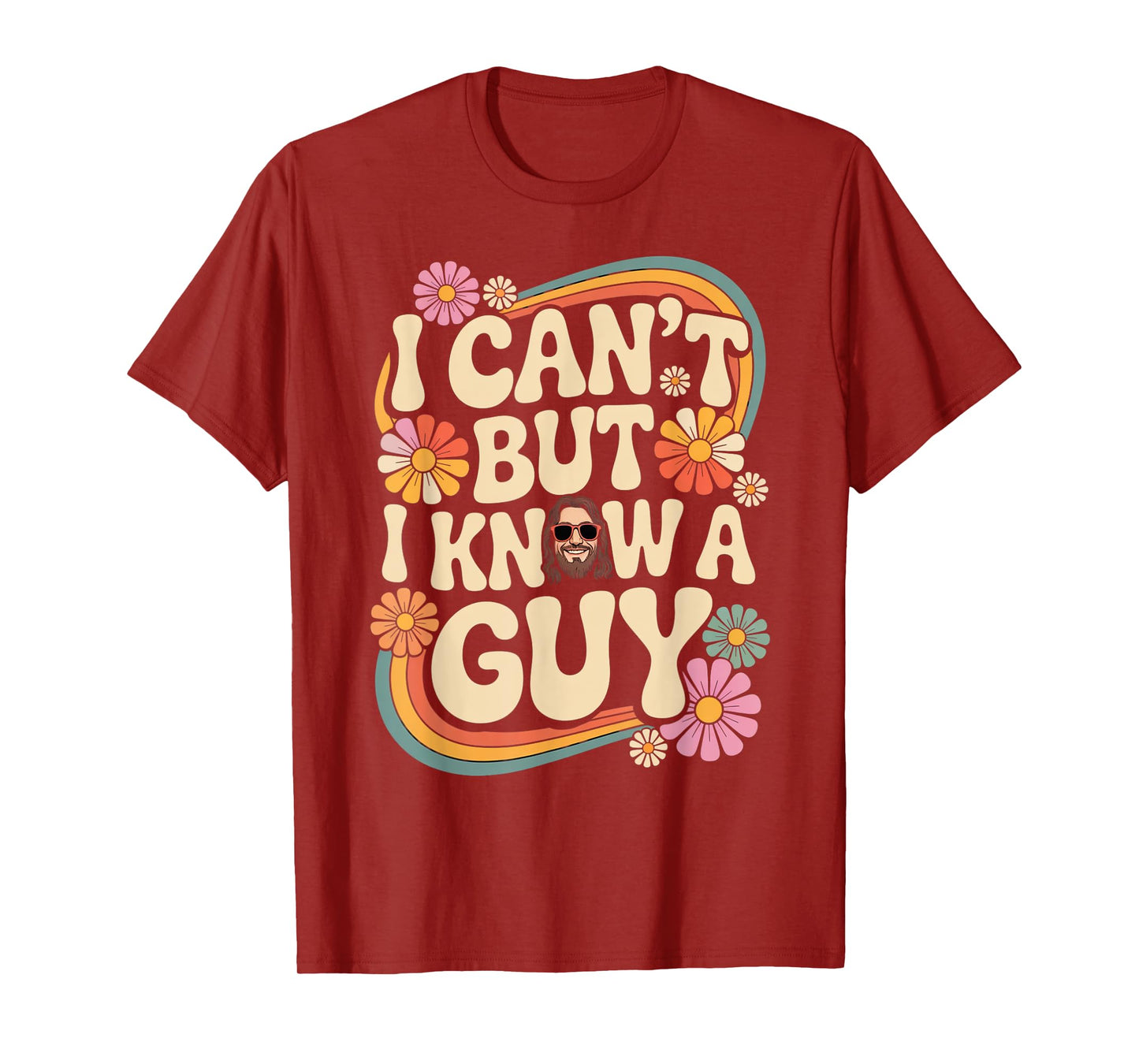 I Can't But I Know A Guy Jesus Cross Funny Christian T-Shirt