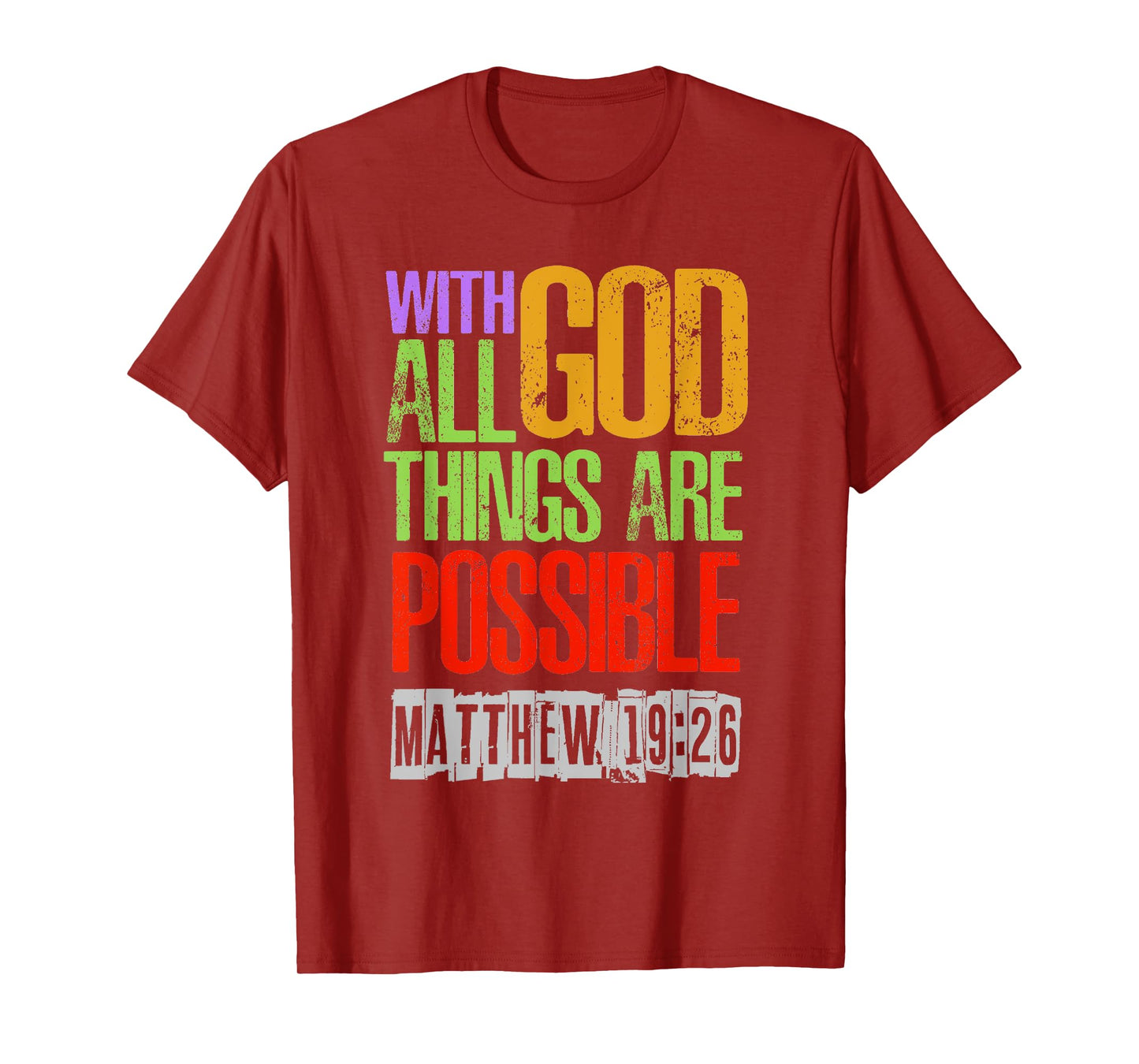 With GOD All Things Are Possible T-Shirt