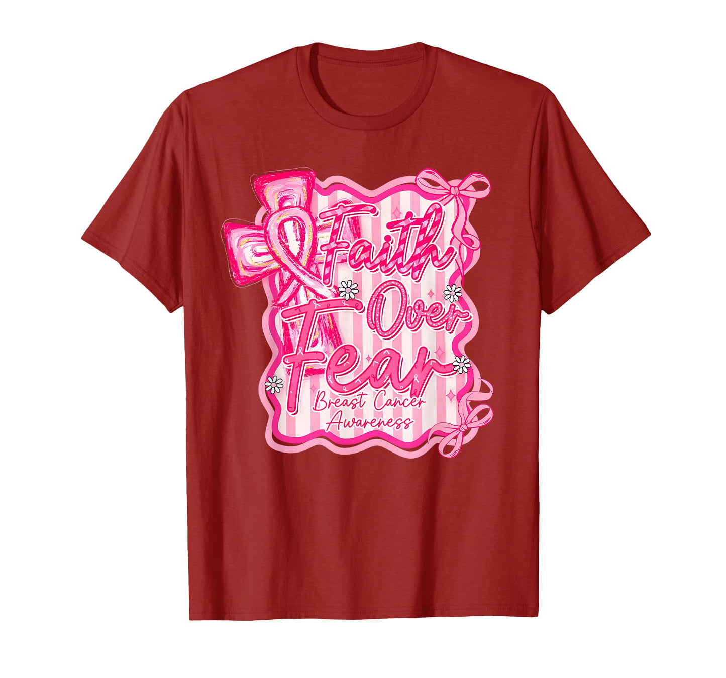 Faith Over Fear Pink Ribbon Breast Cancer Awareness Support T-Shirt