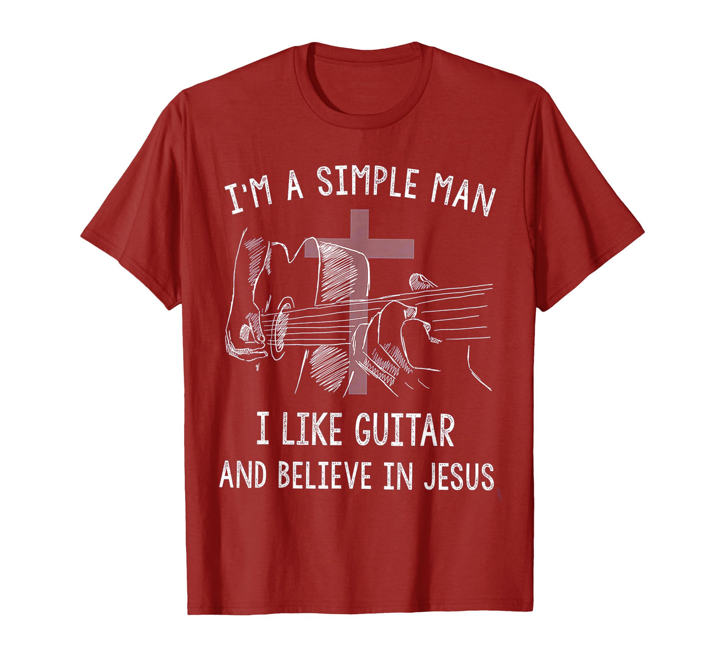 I'm A Simple Man I Like Guitar And Believe In Jesus T-Shirt