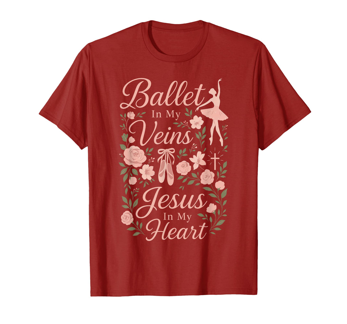 Ballet Dancer Dance Girl Ballerina Jesus Faith Christian T-Shirt