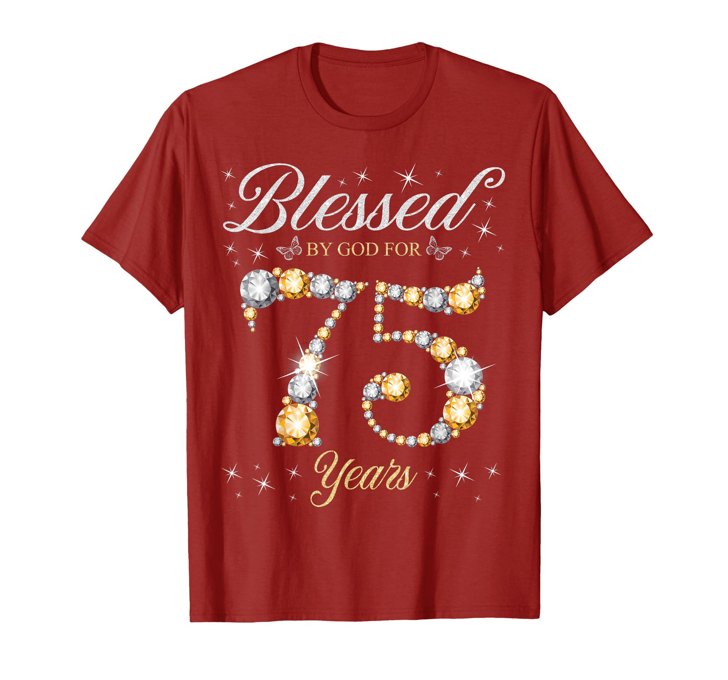 Blessed By God For 75 Years Old 75th Birthday Party T-Shirt