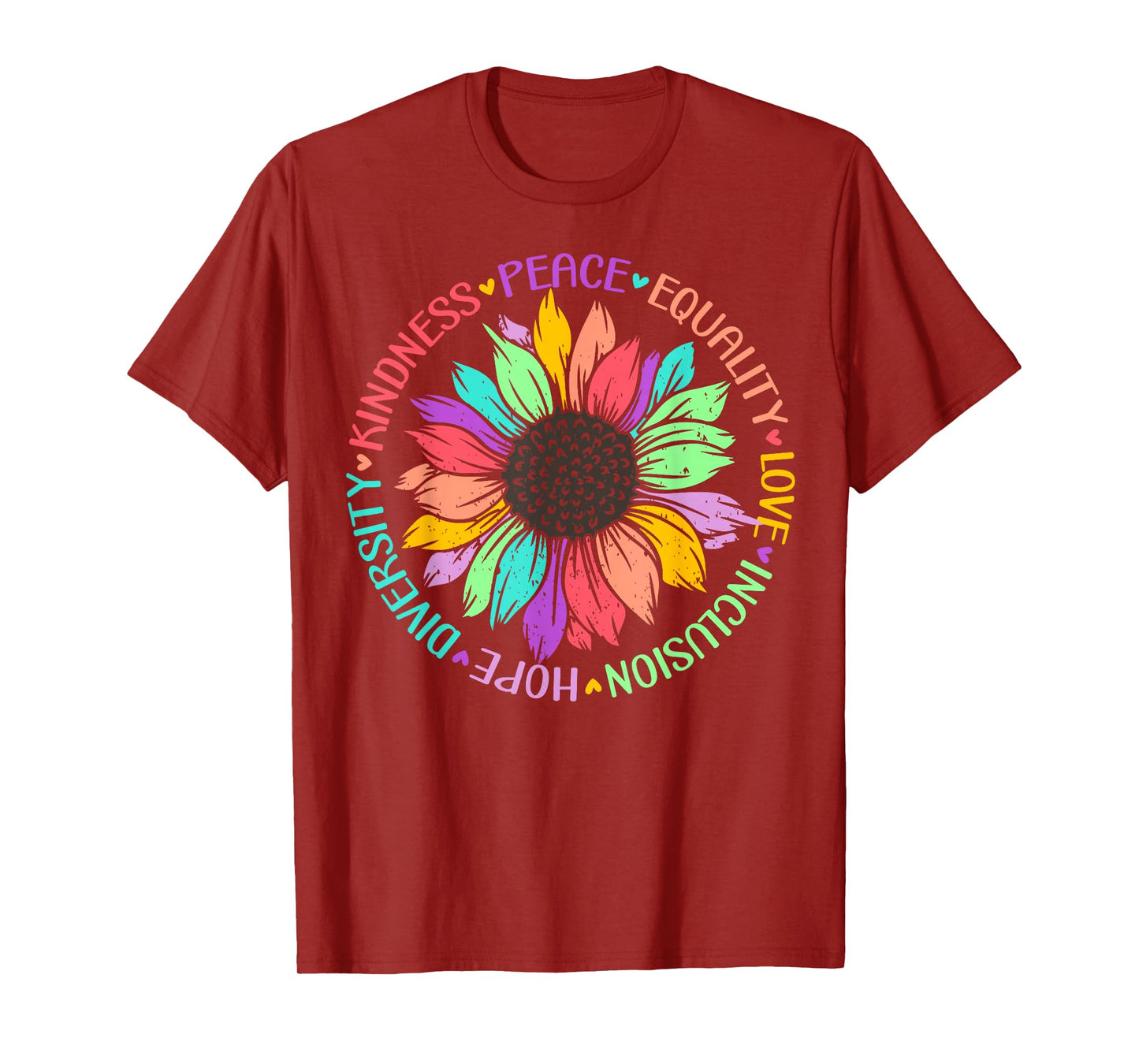 Kindness Peace Equality Love Hope Diversity Positive Quote T-Shirt