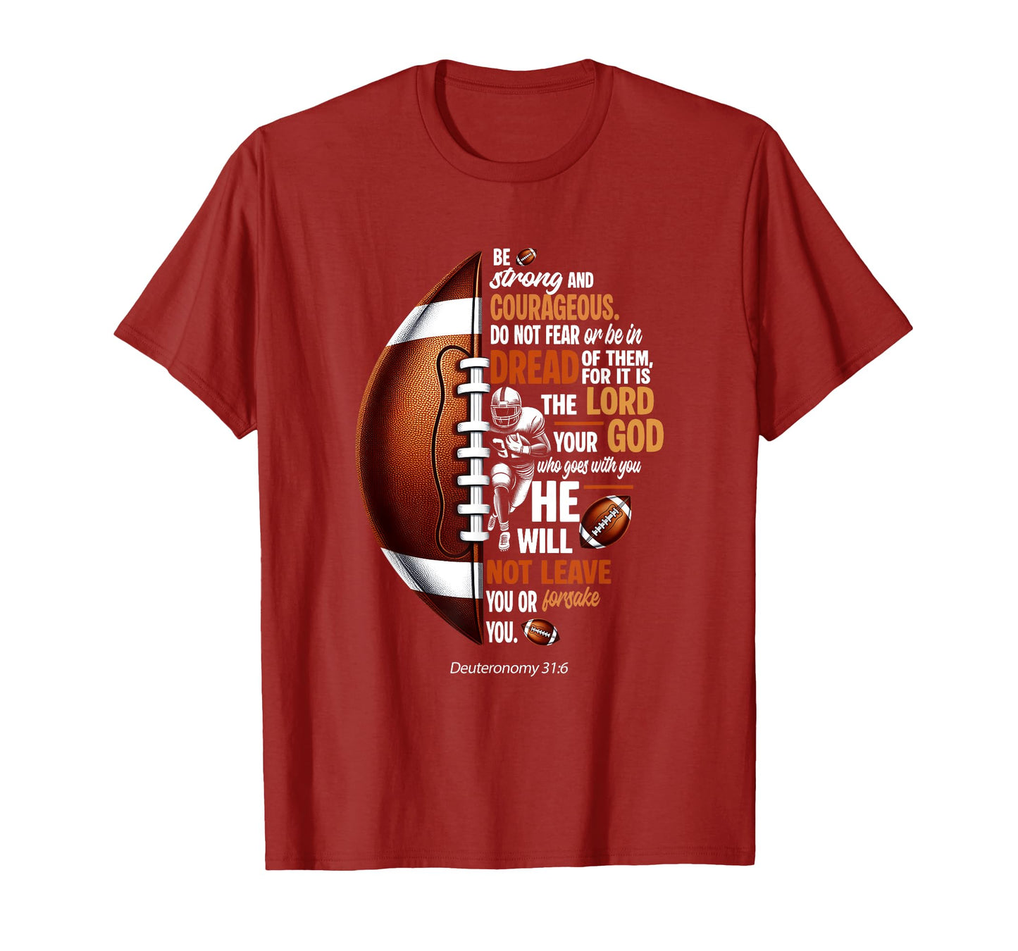 Christian Football Deuteronomy 31 6 Bible Christian Football T-Shirt
