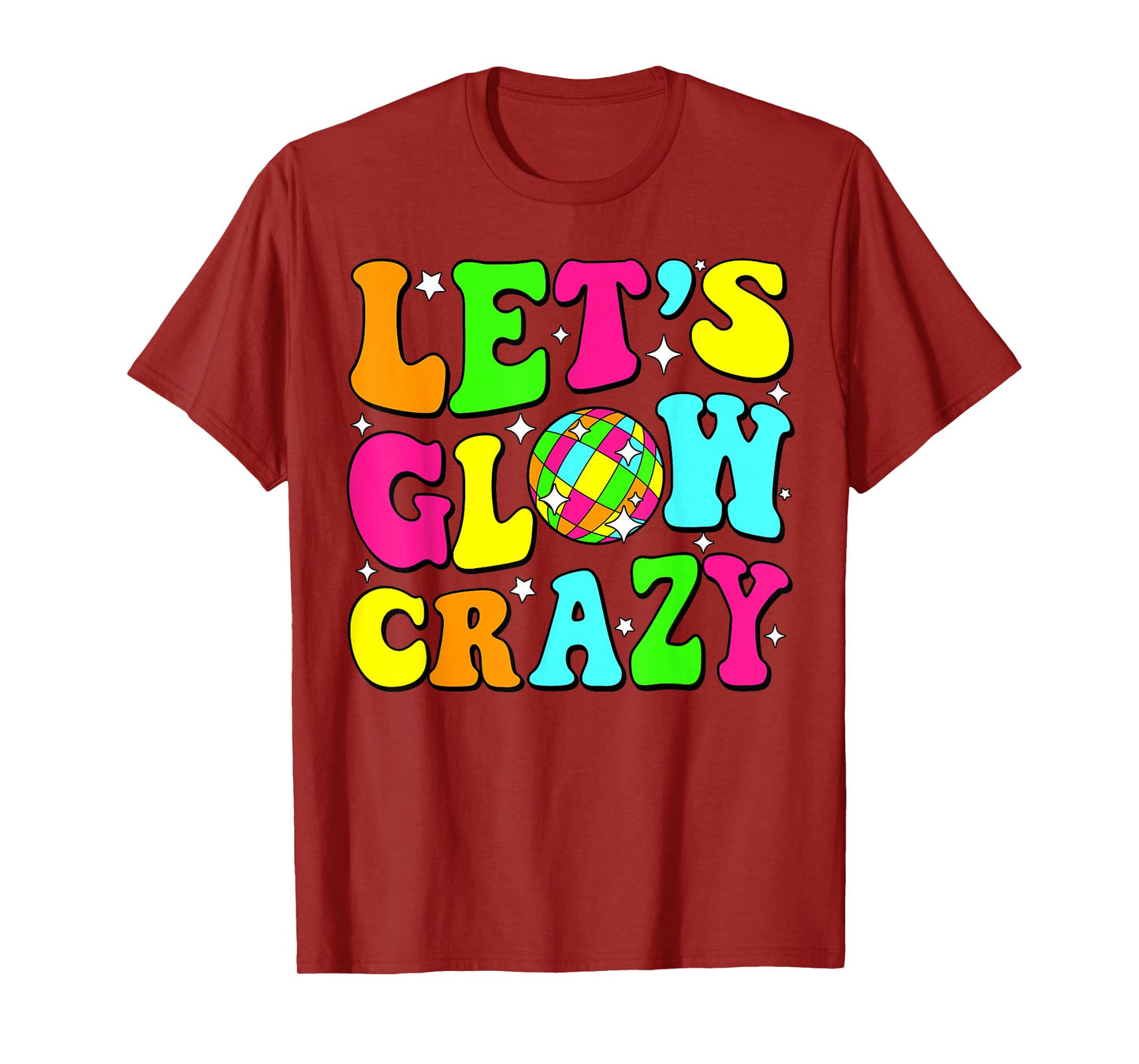Let's Crazy Retro Birthday Party Glowing 80s 90s Group Team T-Shirt