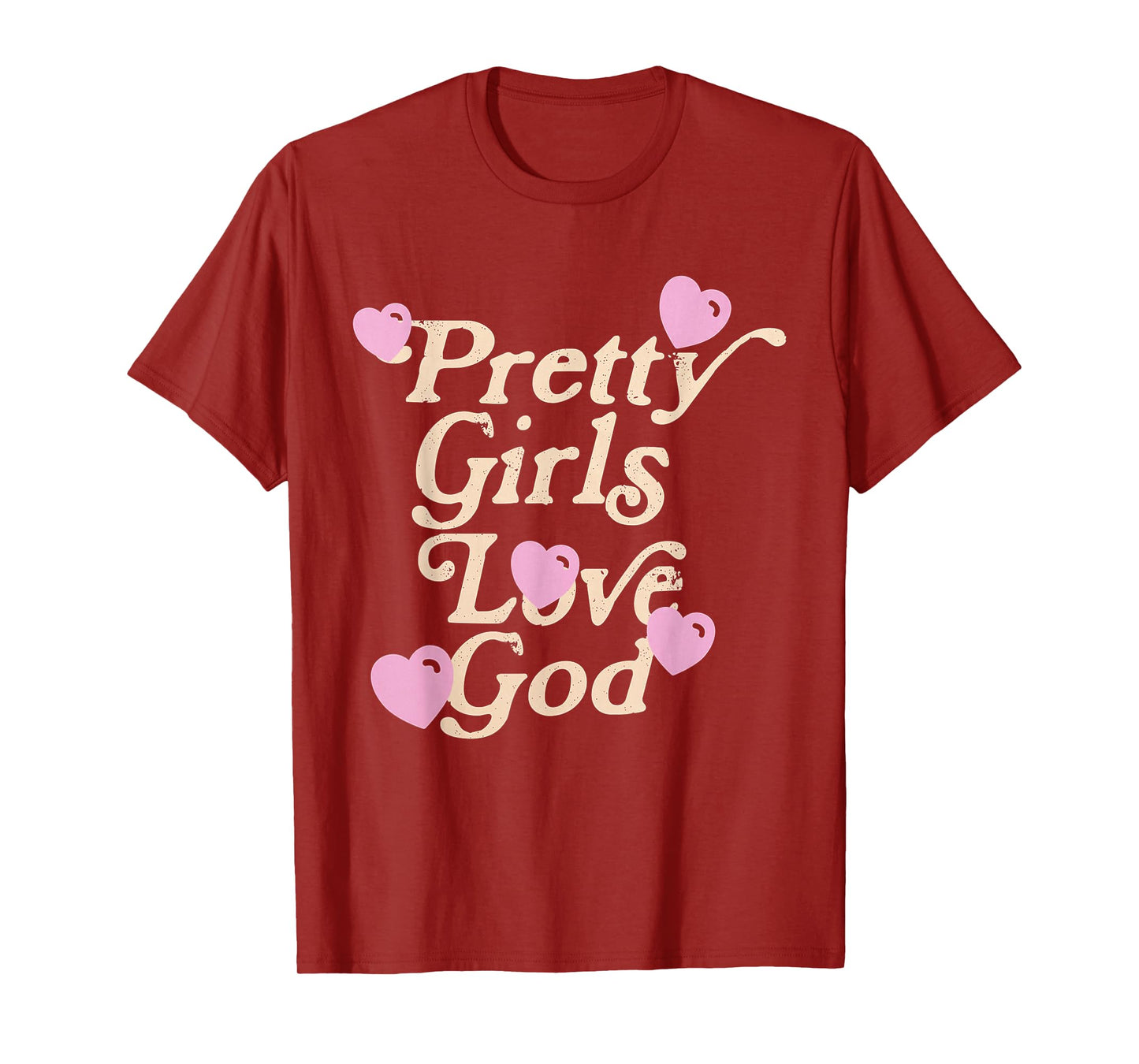 Pretty Girls Love God T-Shirt