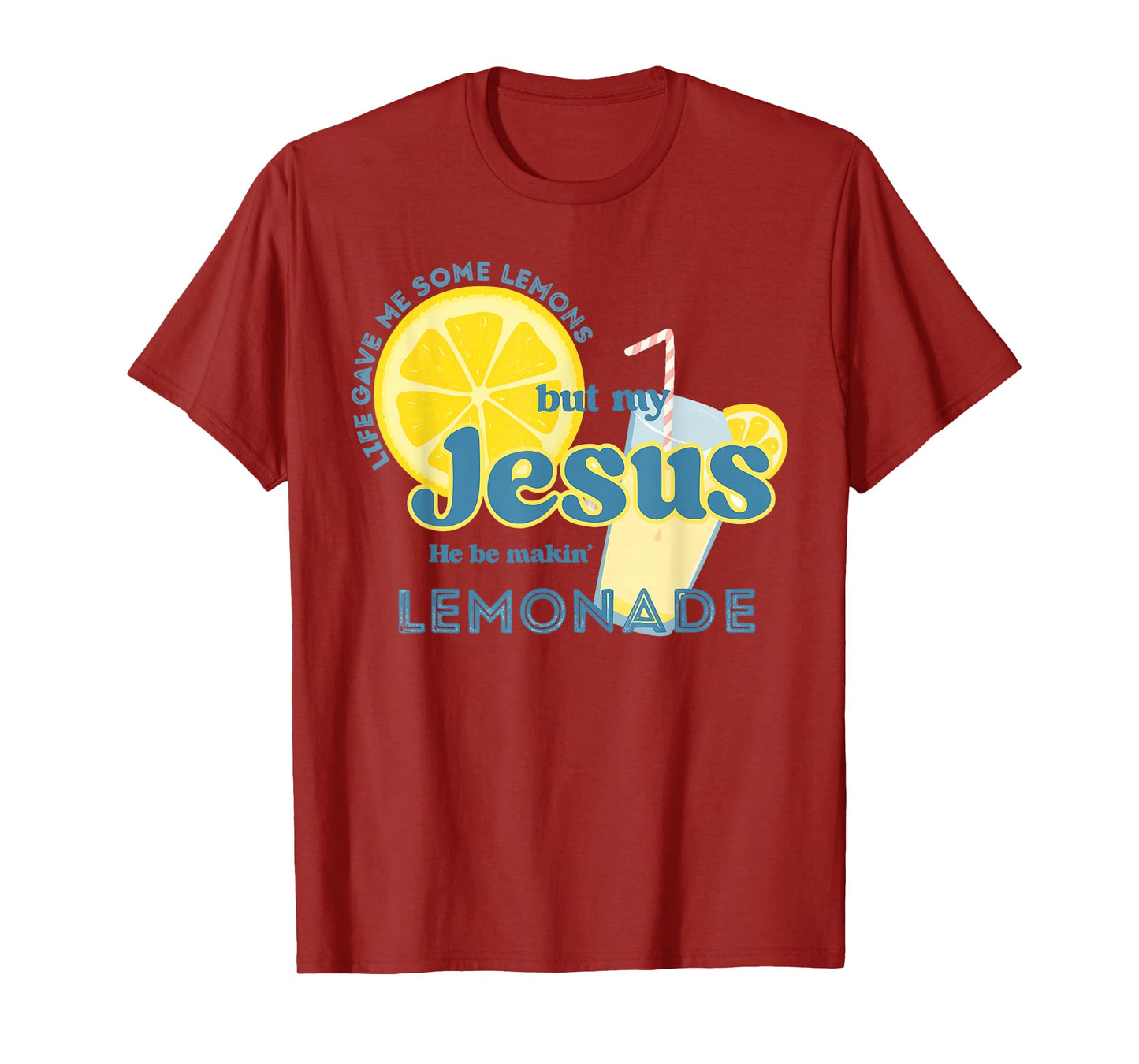 My Jesus Makes Lemonade Christian Funny Faith T-Shirt