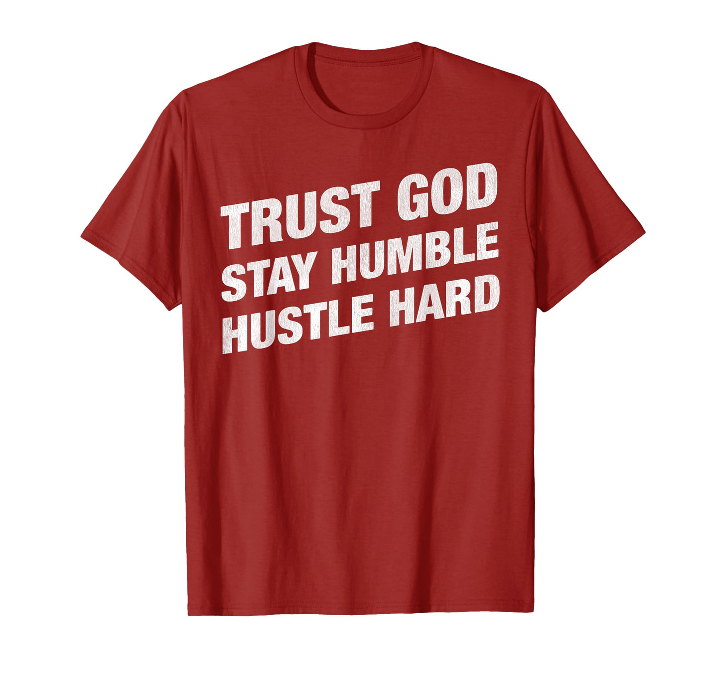 Vintage Motivation Faith Trust God Stay Humble Hustle Hard T-Shirt