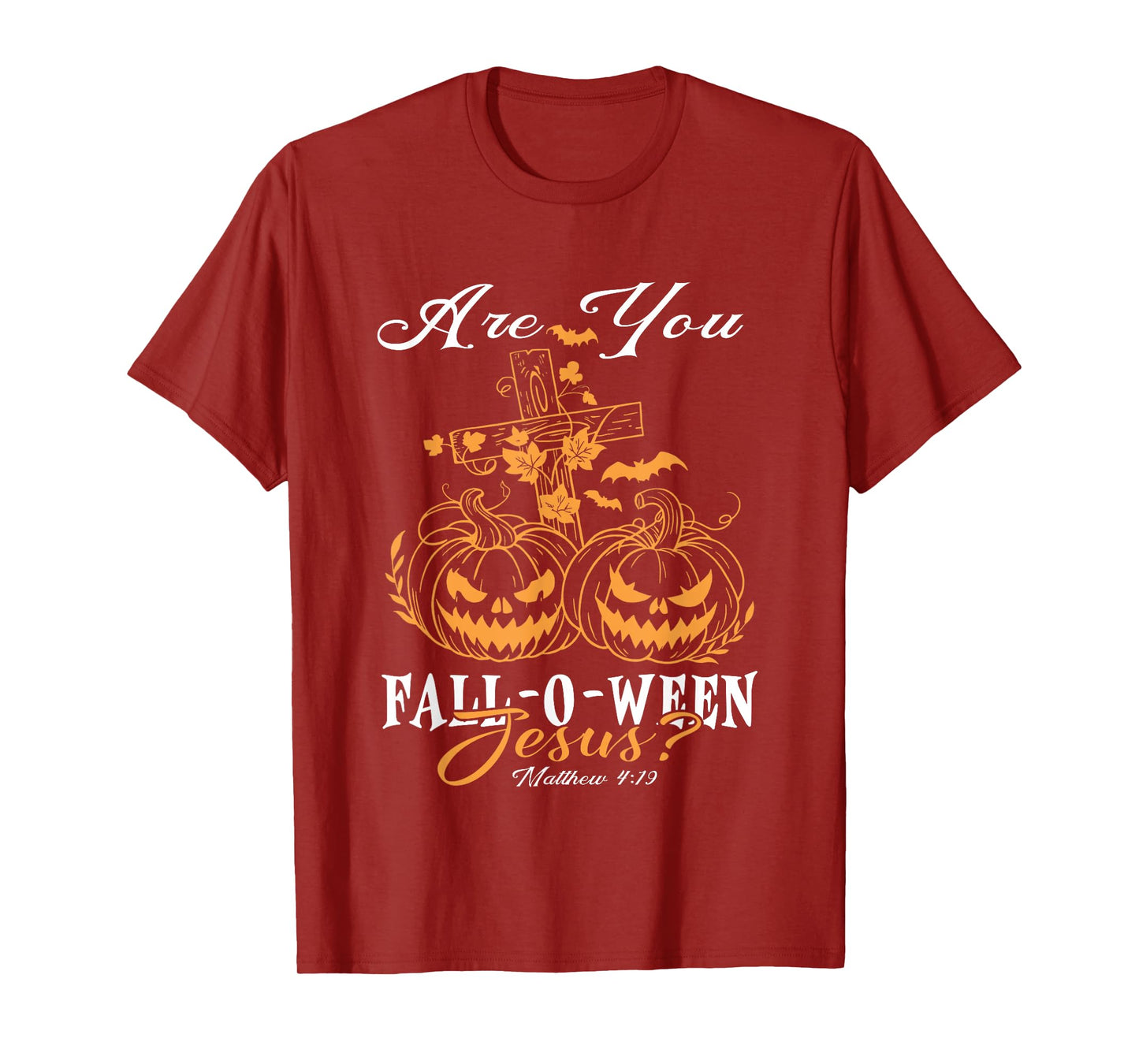 are You Fall-O-Ween Jesus Christian Pumpkins Halloween T-Shirt
