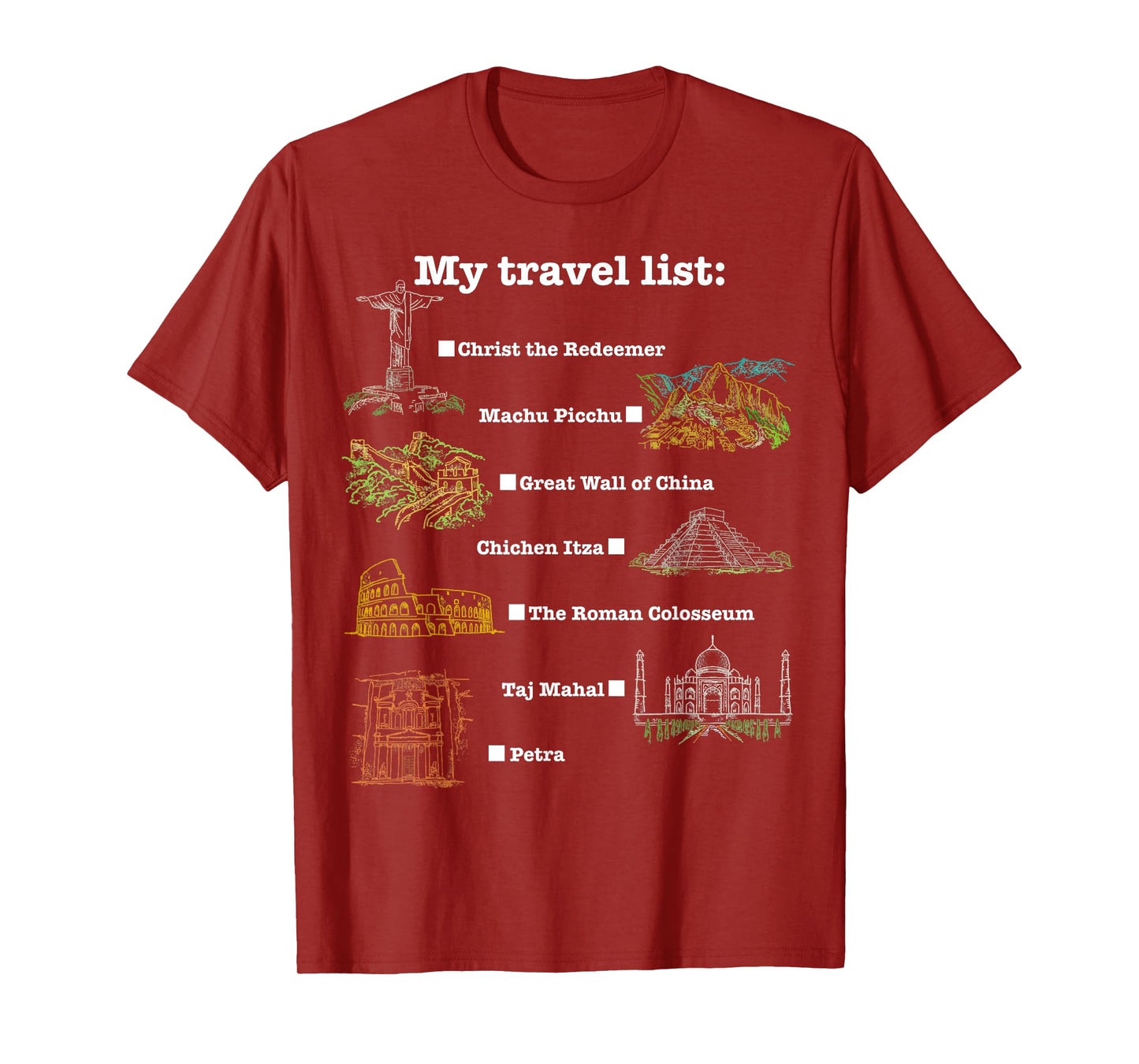7 Wonders of the World, check the place you have been! T-Shirt