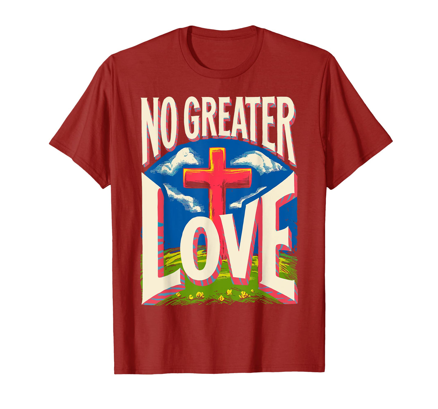Jesus Resurrection Day No Greater Love 3 Nails Cross Easter T-Shirt