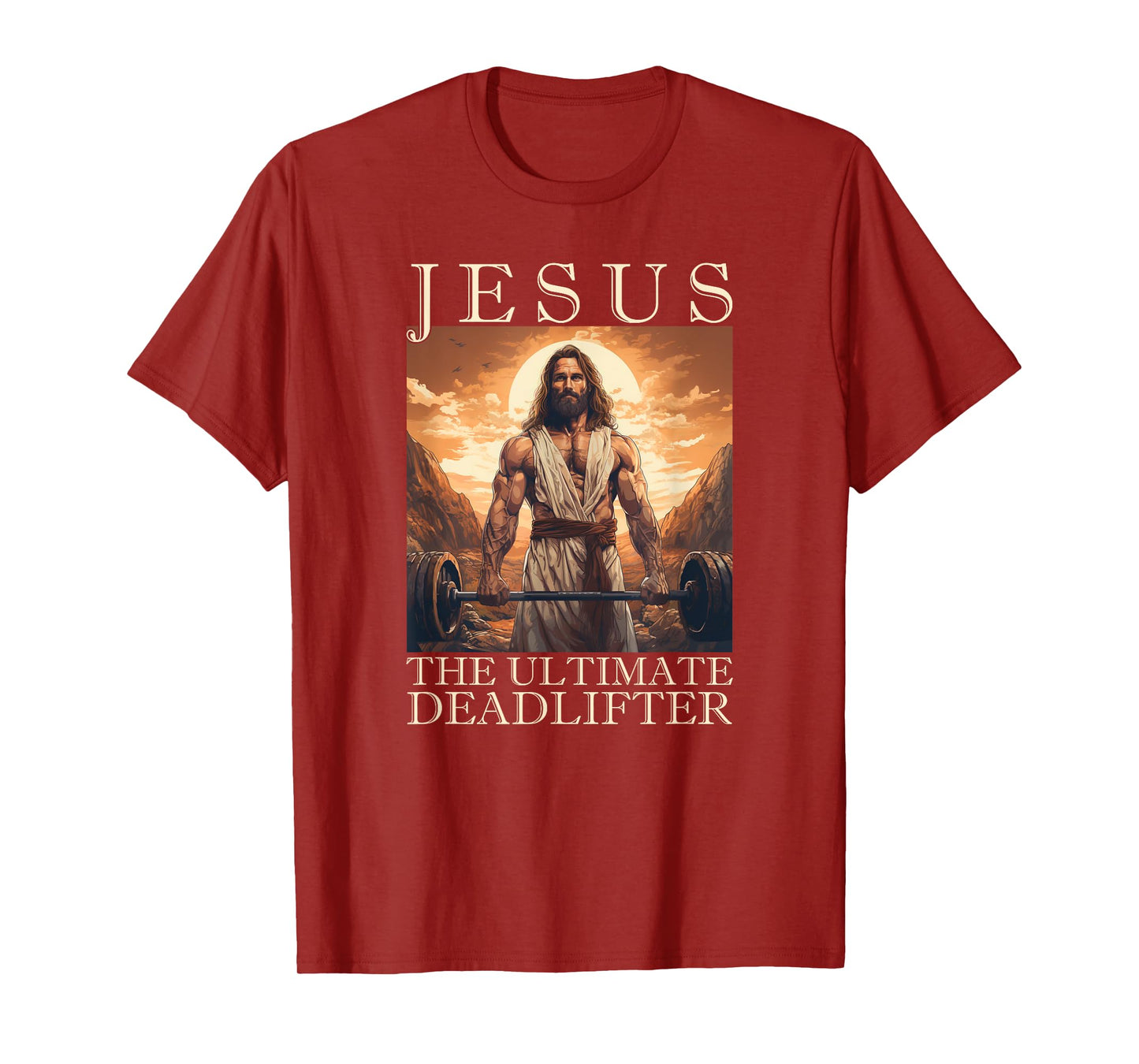 Jesus The Ultimate Deadlifter | Funny Christian Lifting Gym T-Shirt